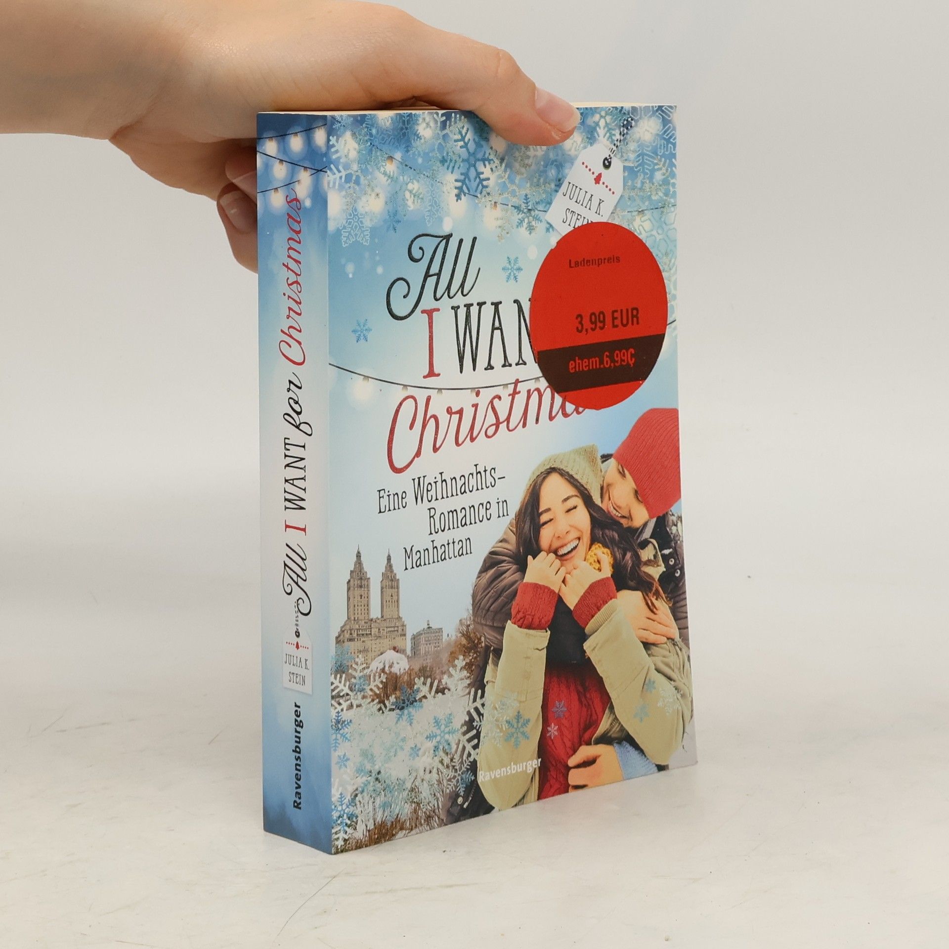 Julia K. Stein All I want for christmas : eine Weihnachts-Romance in Manhattan