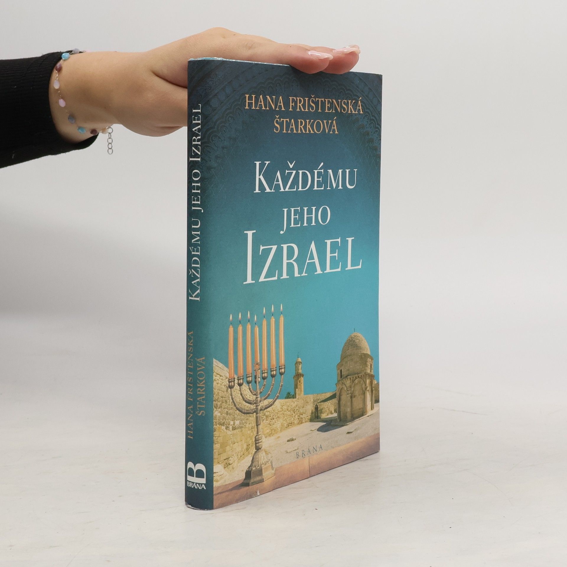 Hana Frištenská Štarková Každému jeho Izrael