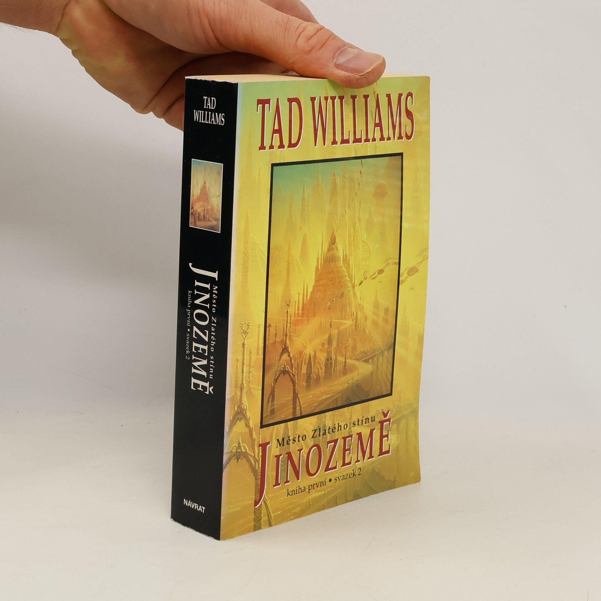 Tad Williams Jinozemě 1. Město zlatého stínu 2