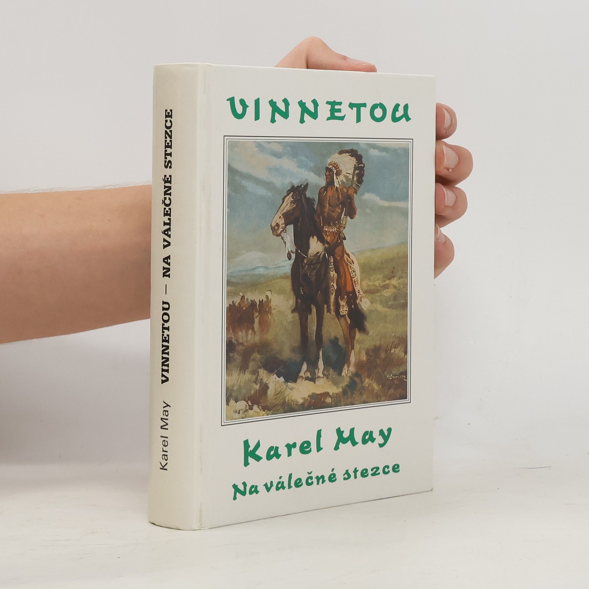 Karl May Vinnetou III. Na válečné stezce