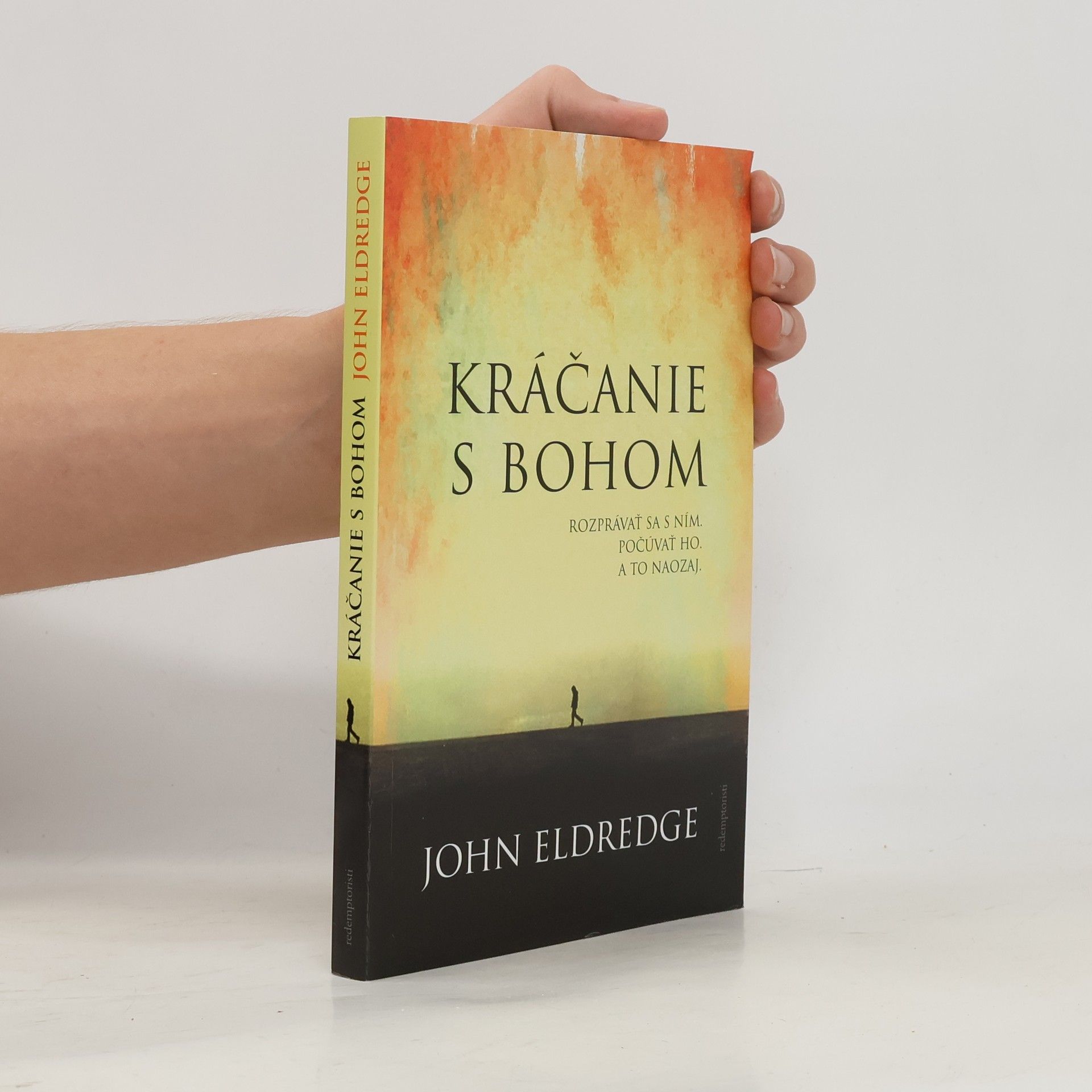 John Eldredge Kráčanie s Bohom