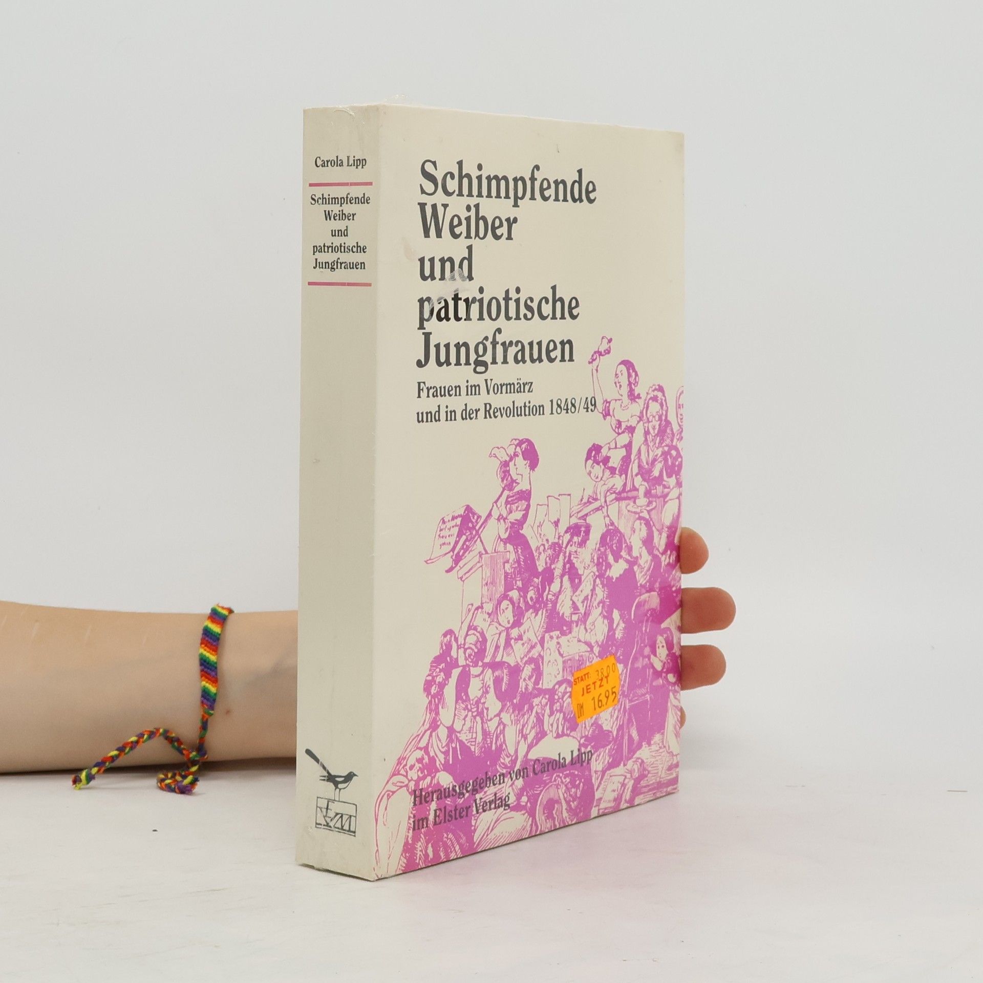 Carola Lipp Schimpfende Weiber und patriotische Jungfrauen