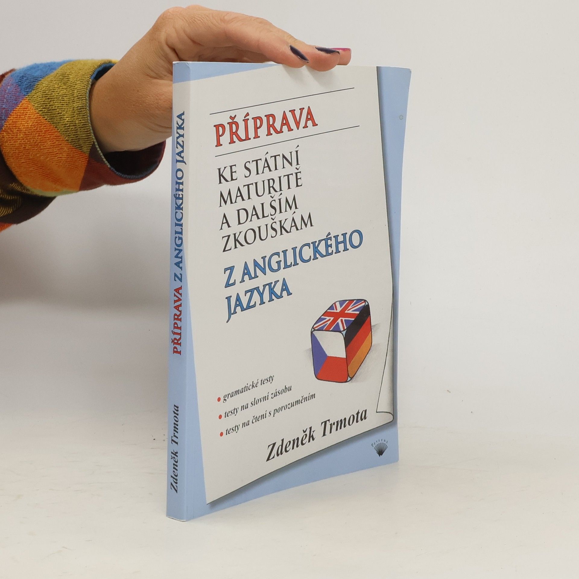 Zdeněk Trmota Příprava ke státní maturitě a dalším zkouškám z anglického jazyka