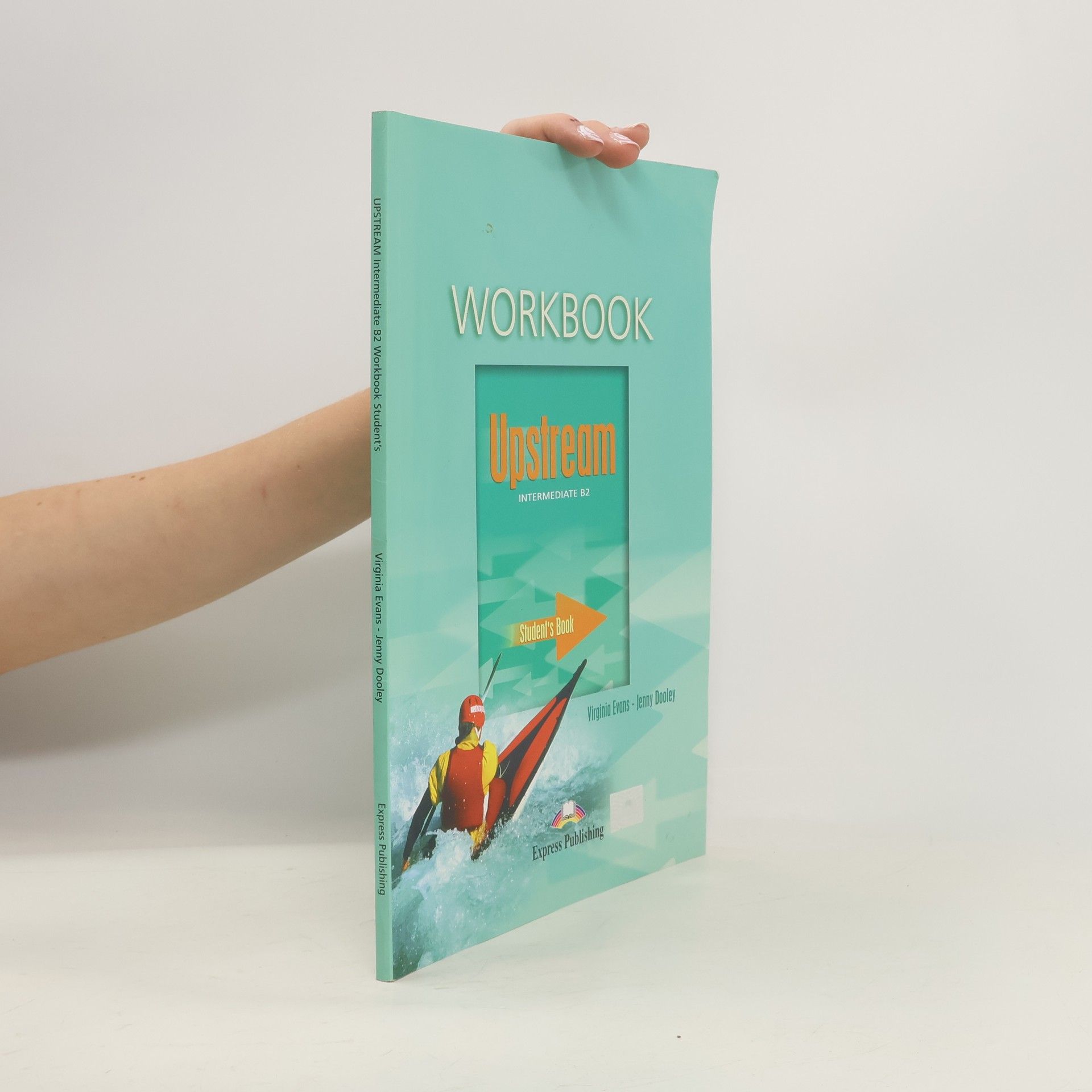Virginia Evans Upstream Intermediate. Workbook. Student's book