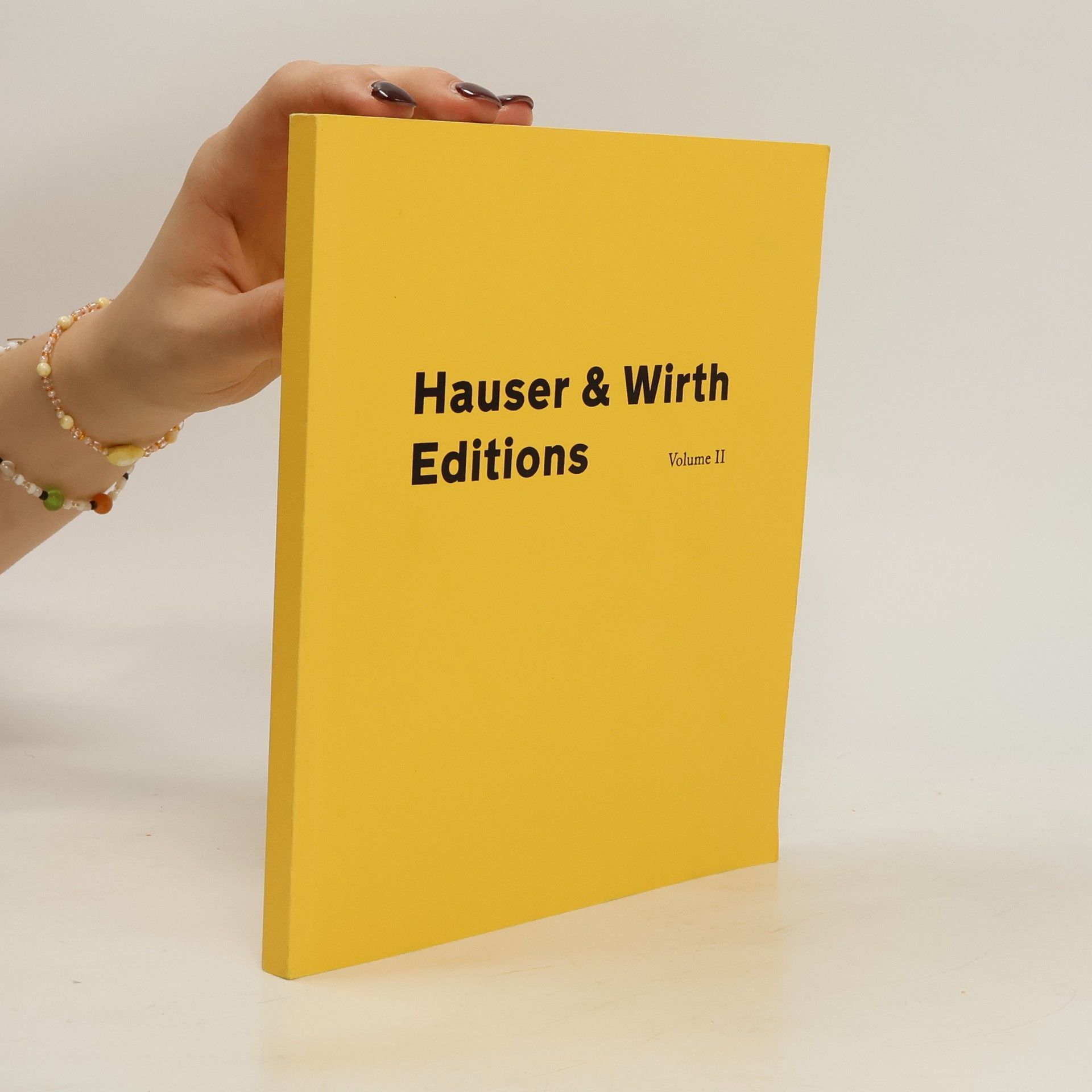 Autorenkollektiv Hauser & Wirth Editions II.