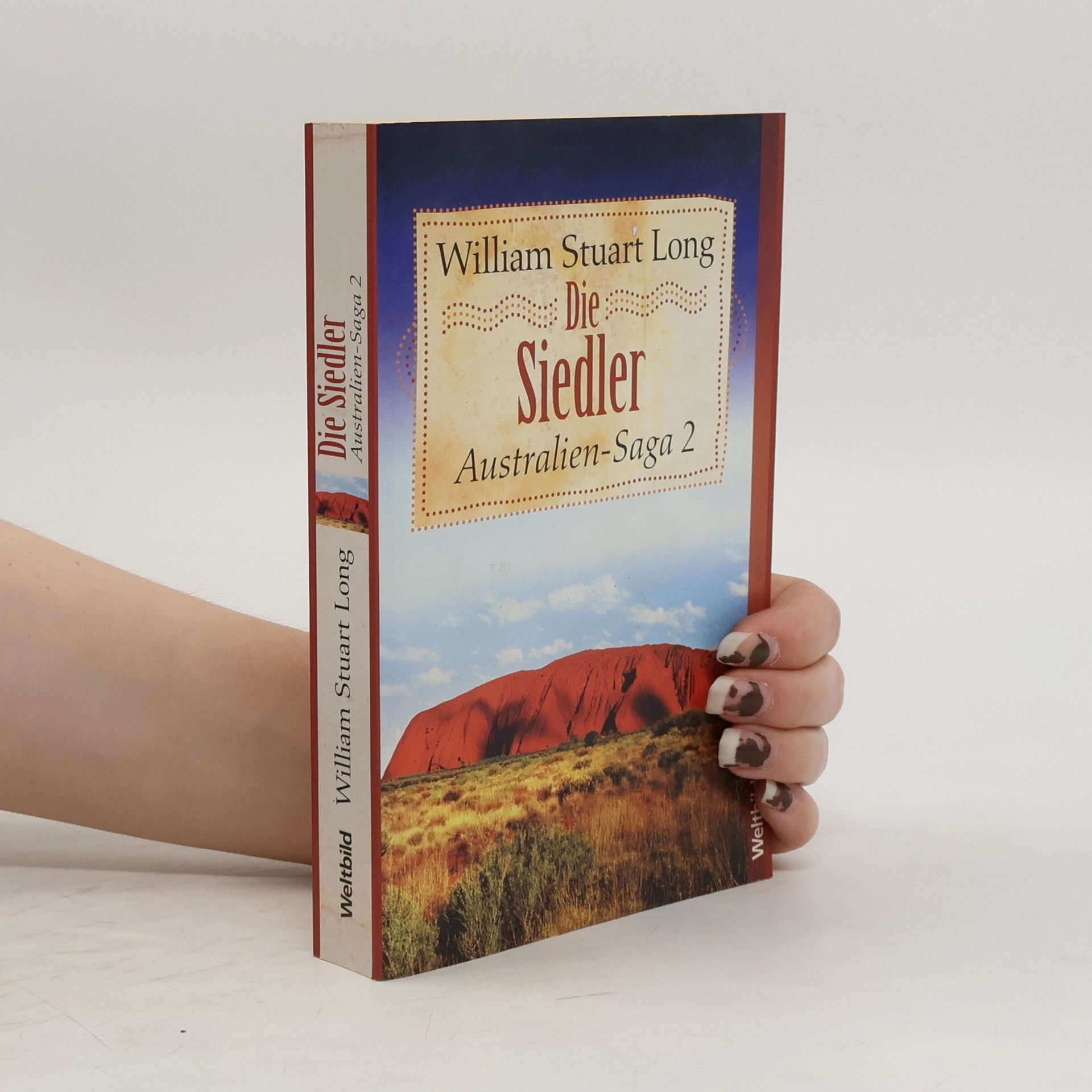 William Stuart Long Australien-Saga 2. Die Siedler