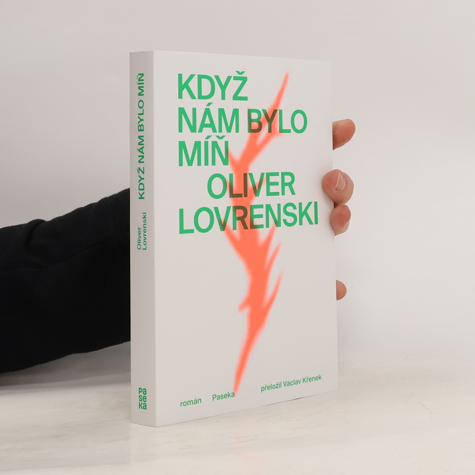 Oliver Lovrenski Když nám bylo míň