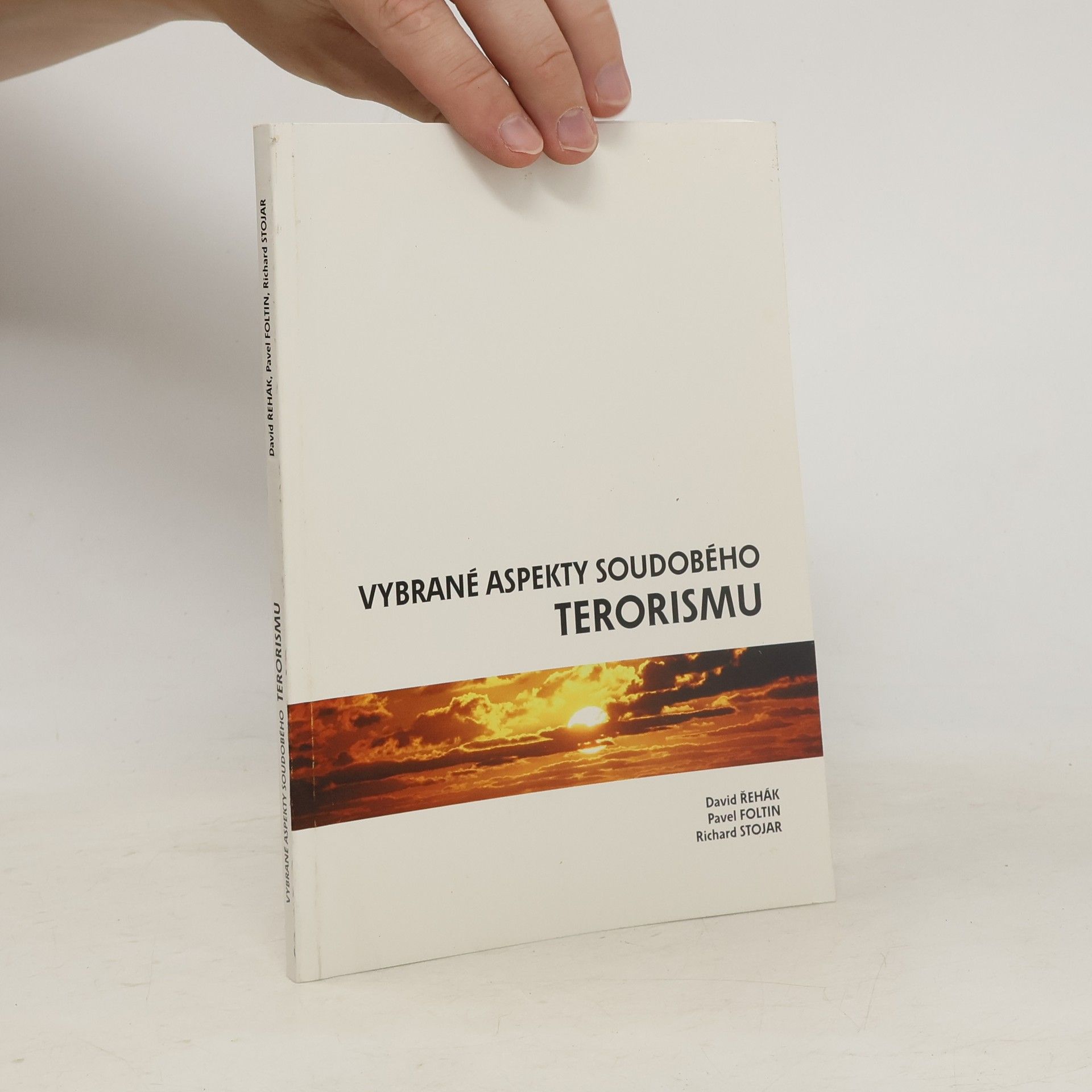 David Řehák Vybrané aspekty soudobého terorismu