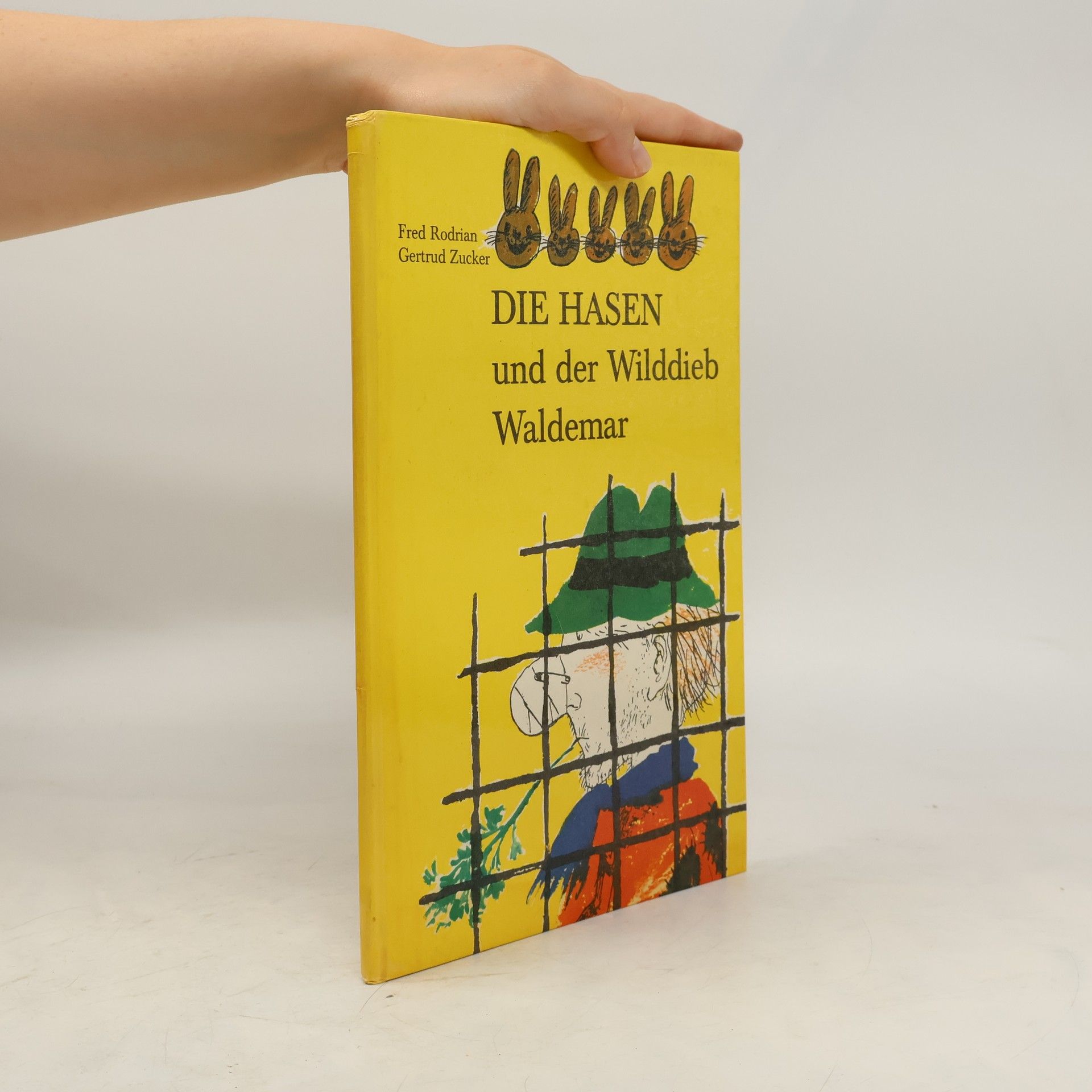 Fred Rodrian Die Hasen und der Wilddieb Waldemar