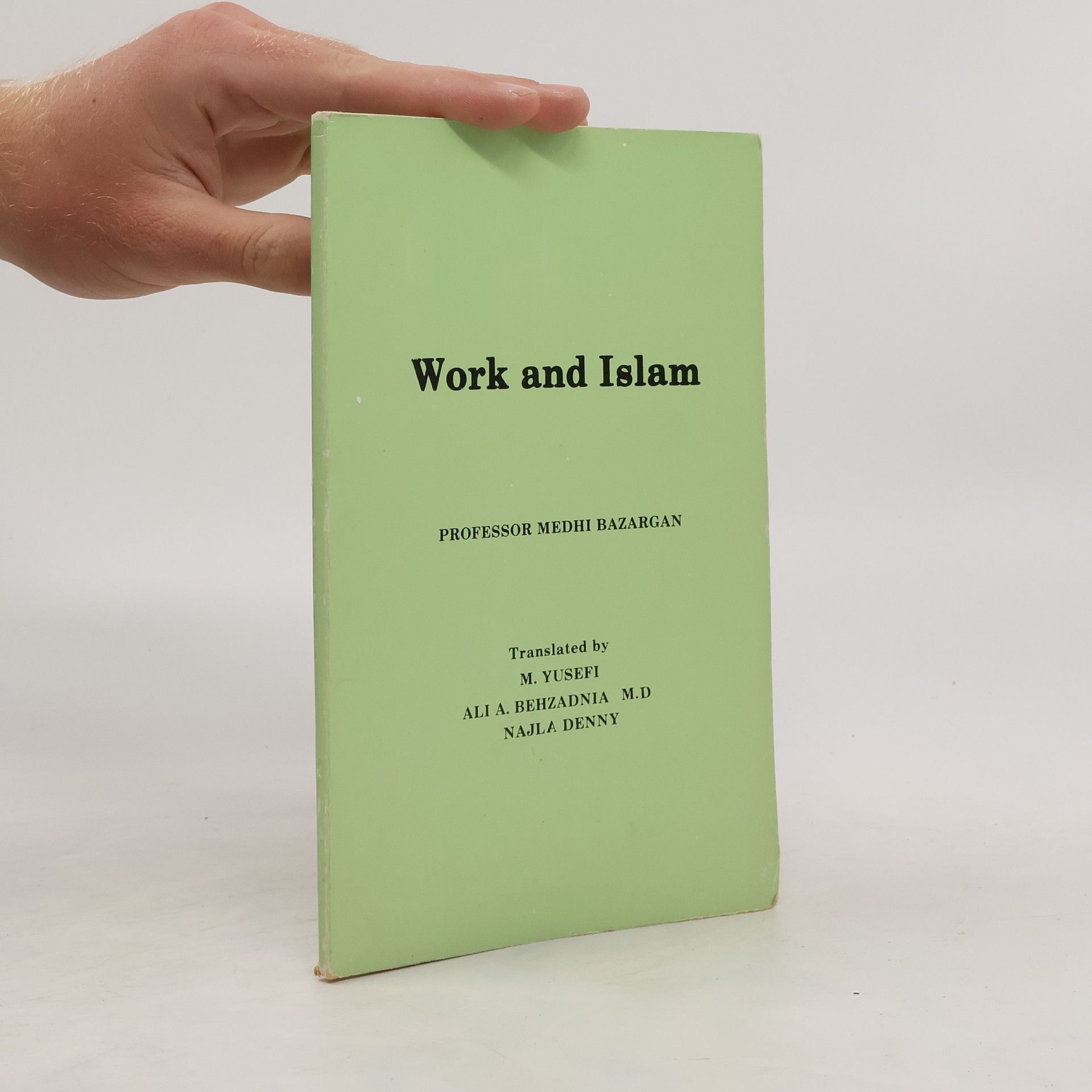 Mehdi Bazargan Work and Islam