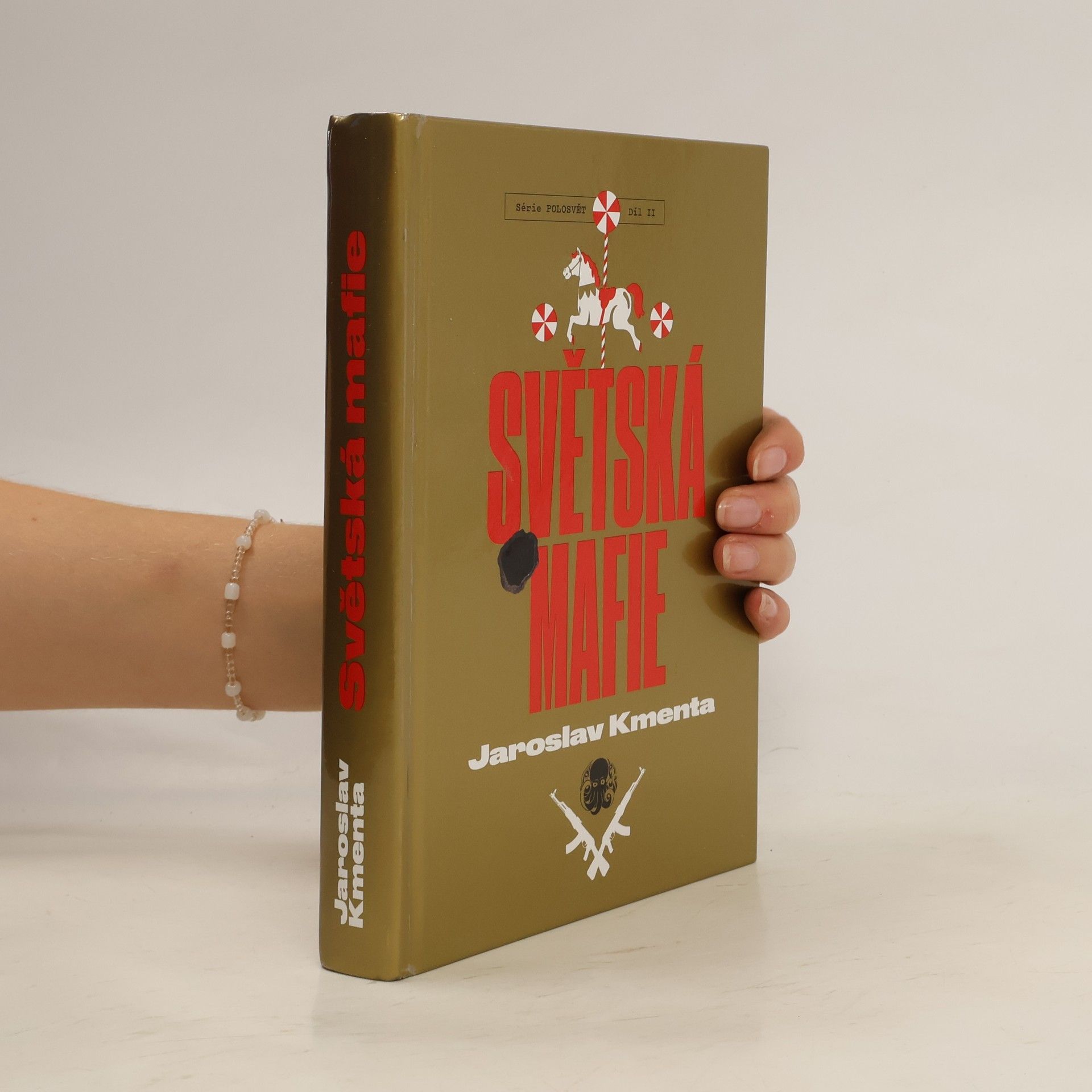 Jaroslav Kmenta Série Polosvět. Díl II, Světská mafie