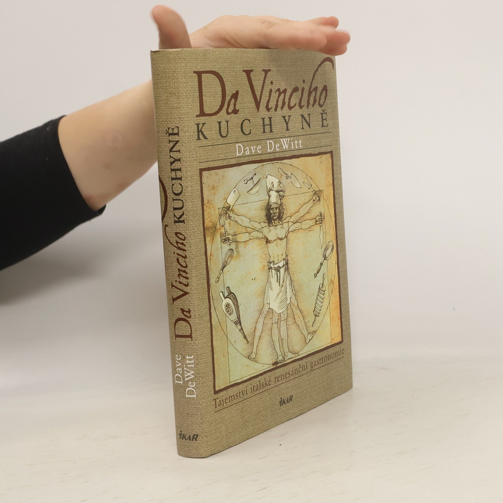 Dave DeWitt Da Vinciho kuchyně. Tajemství italské renesanční gastronomie