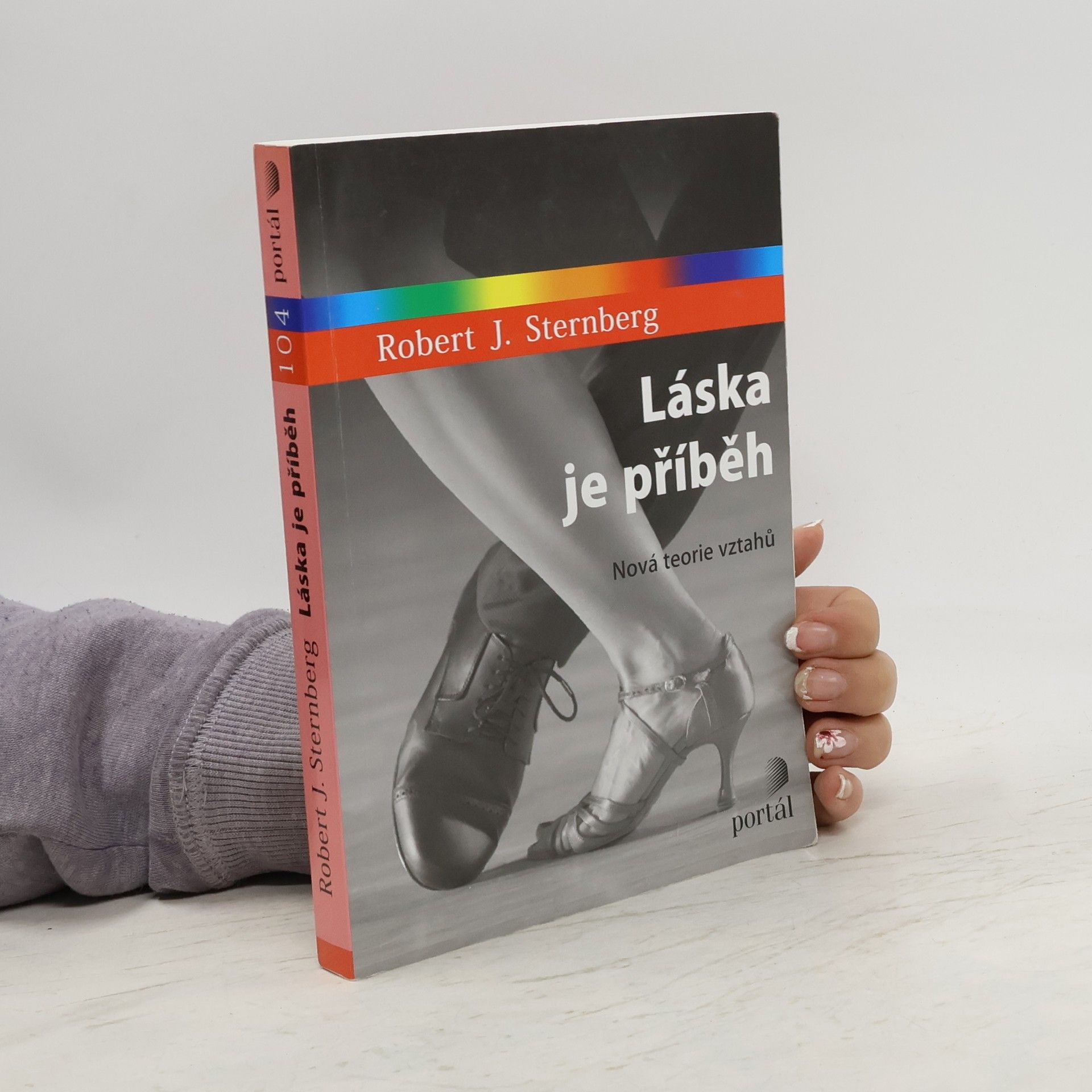 Robert J. Sternberg Láska je příběh: Nová teorie vztahů