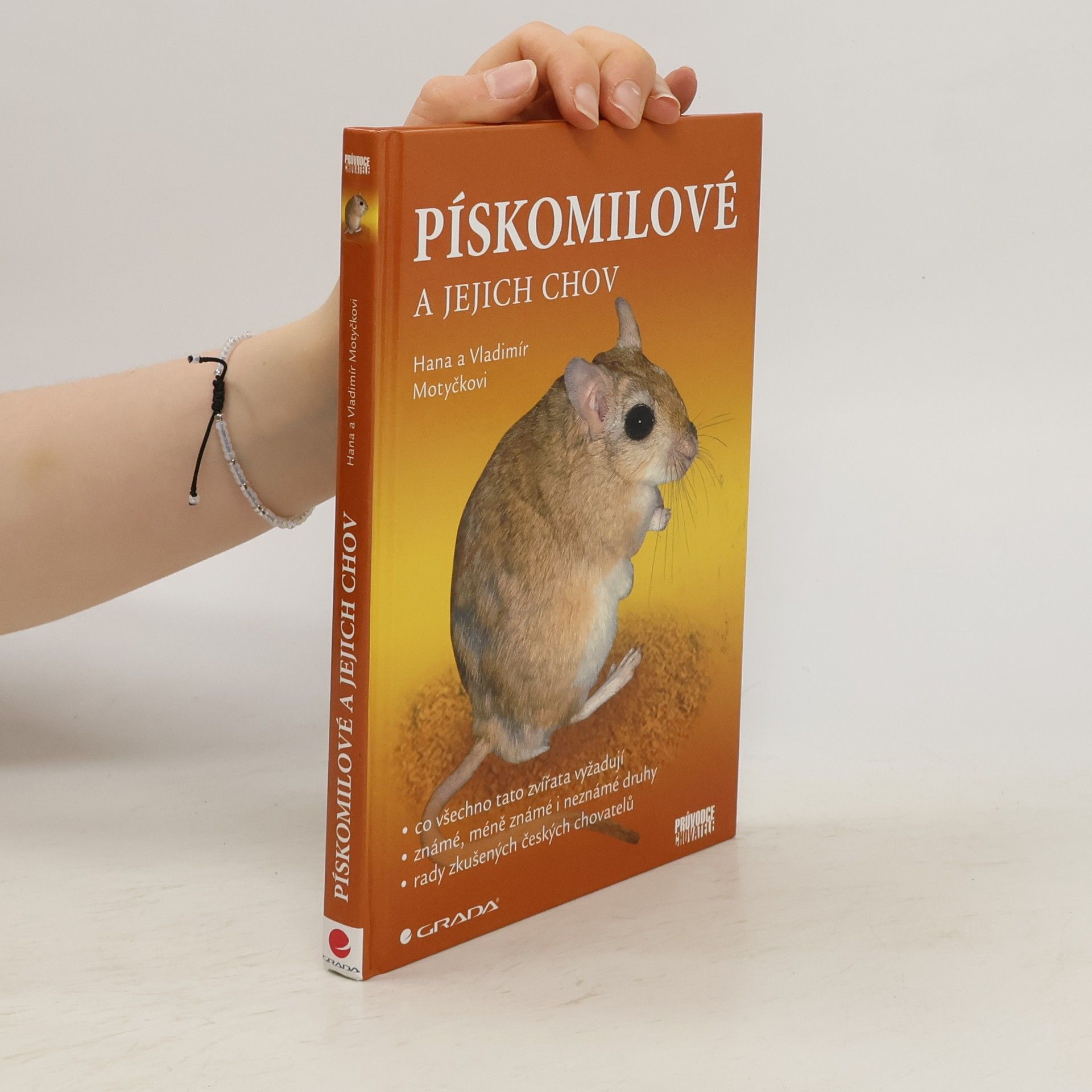 Hana Motyčková Pískomilové a jejich chov