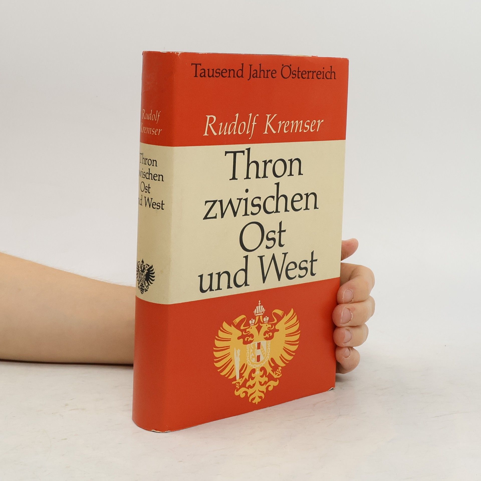 Rudolf Kremser Thron zwischen Ost und West