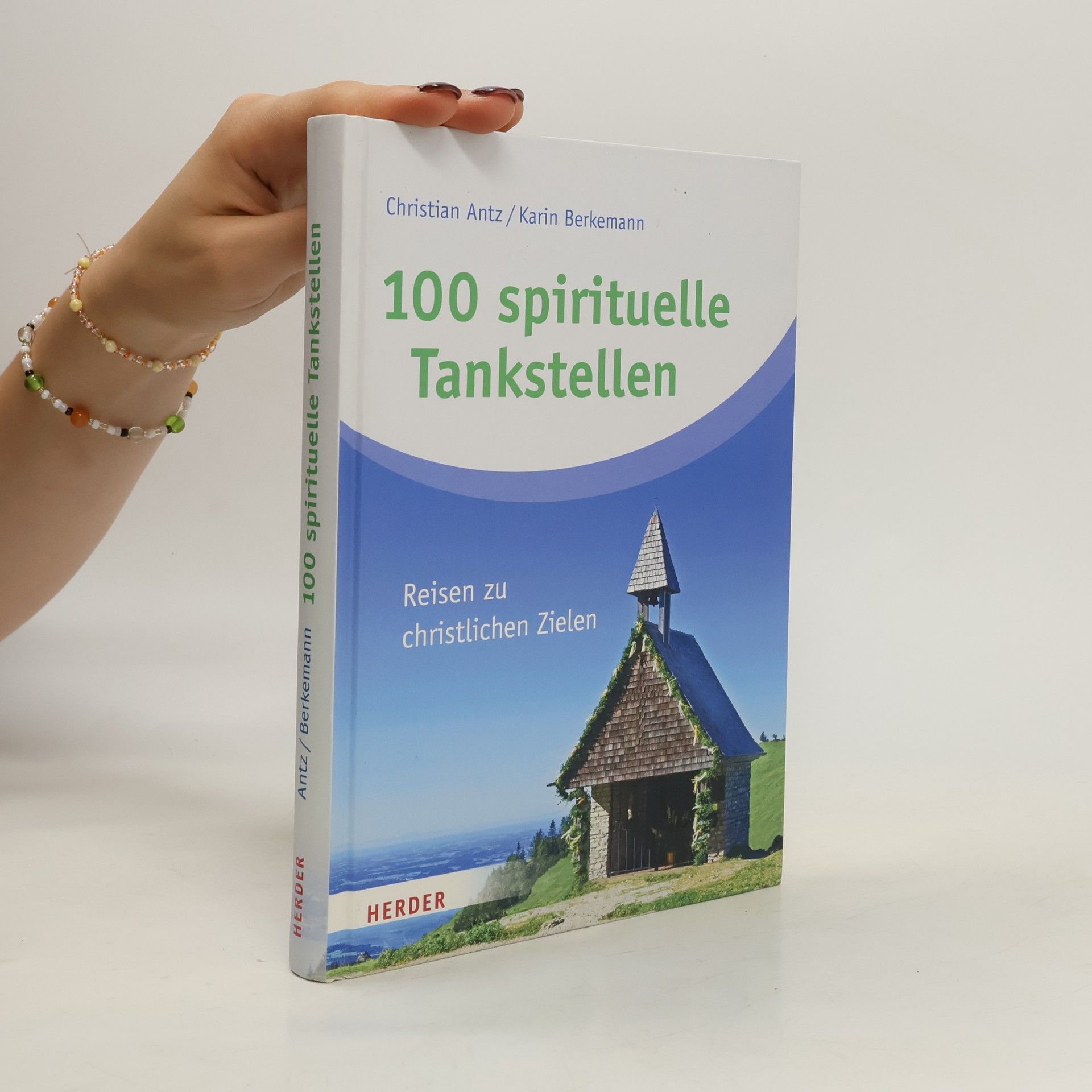 Christian Antz 100 spirituelle Tankstellen