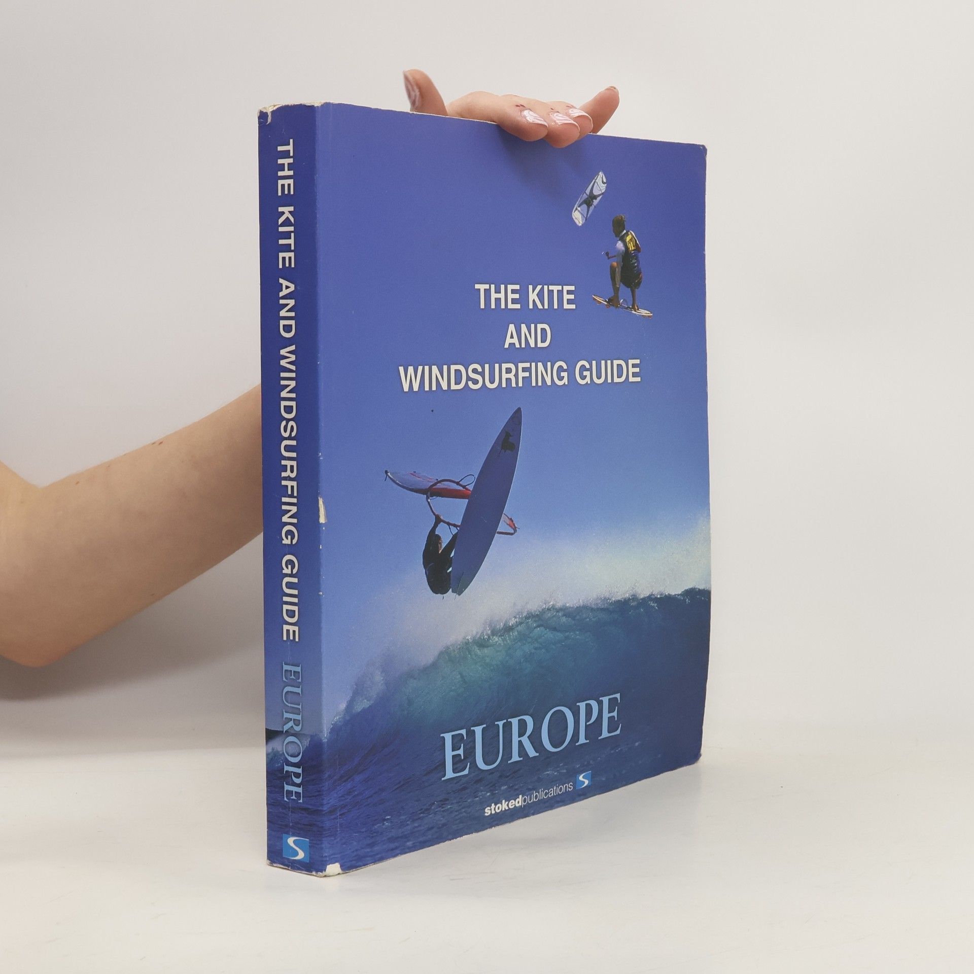 Auteurscollectief The kite and windsurfing guide Europe