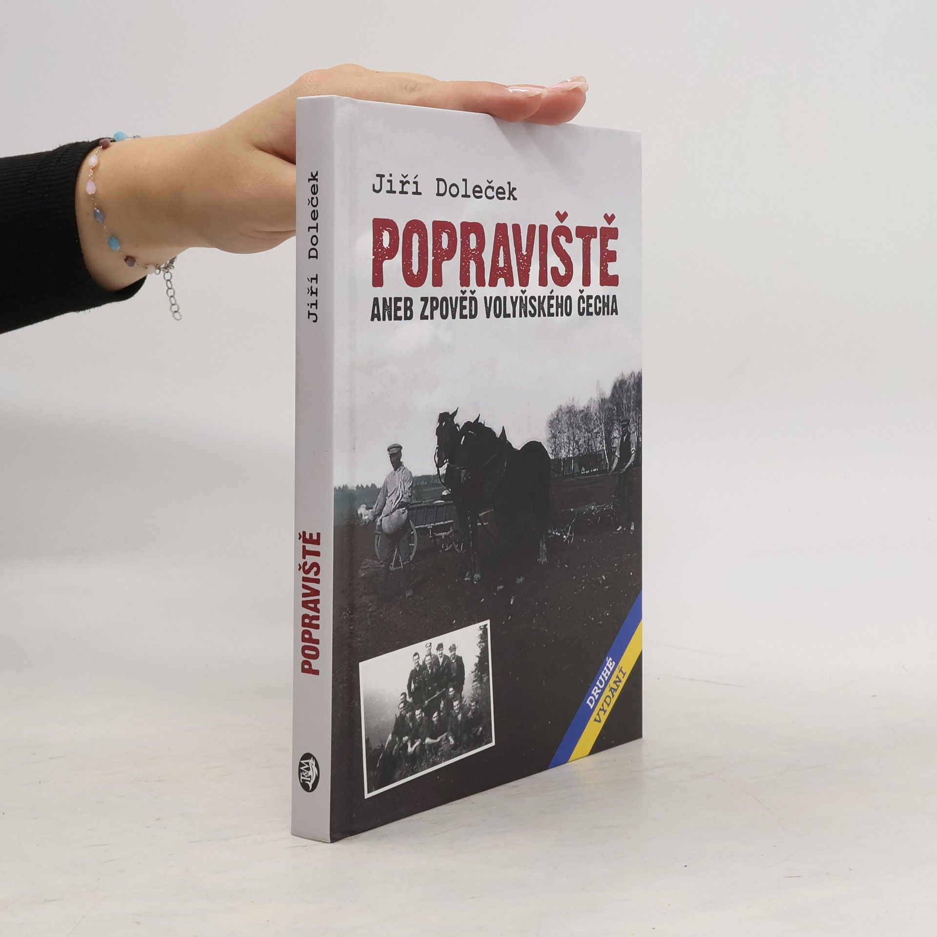 Jiří Doleček Popraviště, aneb, Zpověď volyňského Čecha