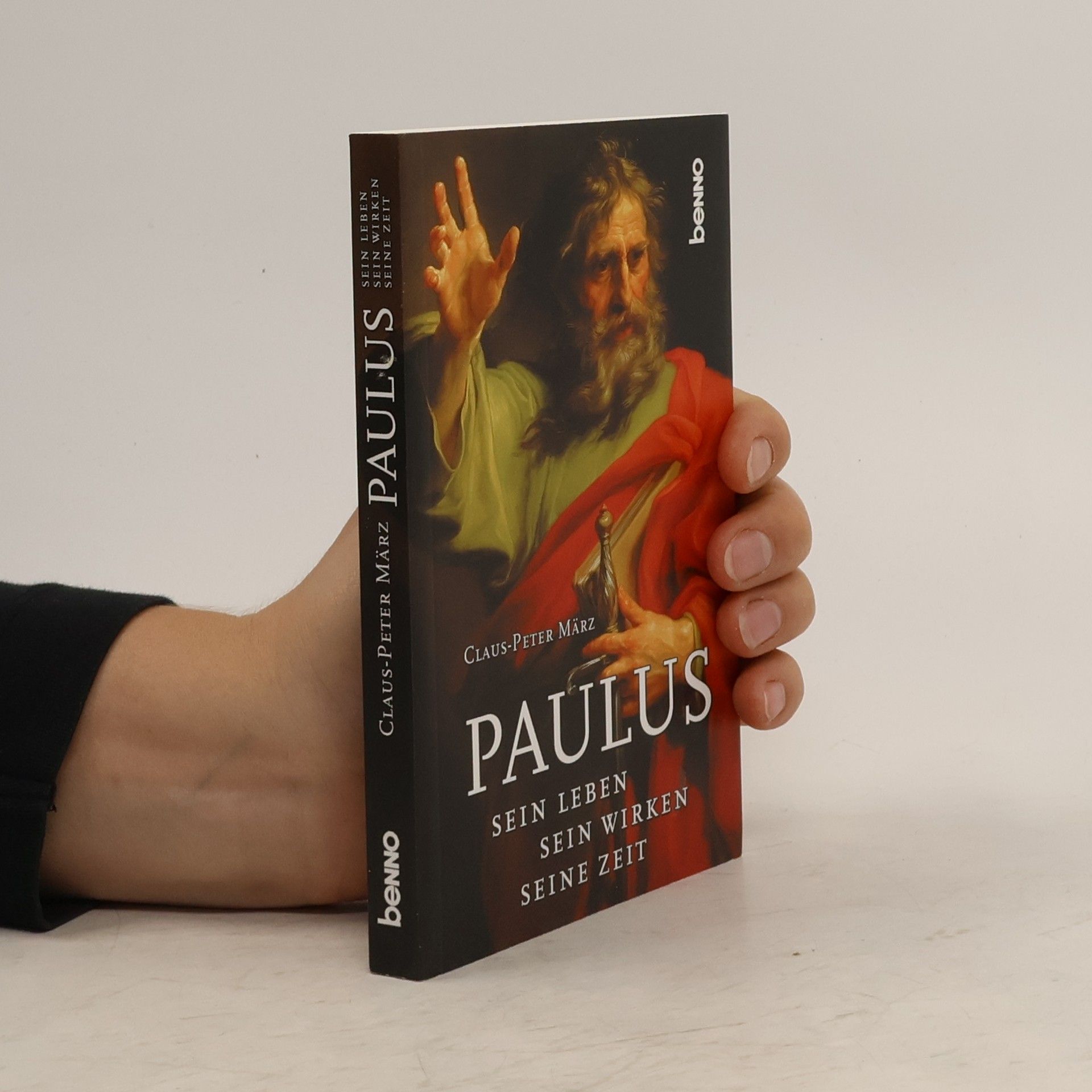 Claus-Peter März Paulus. Sein Leben, sein Wirken, seine Zeit