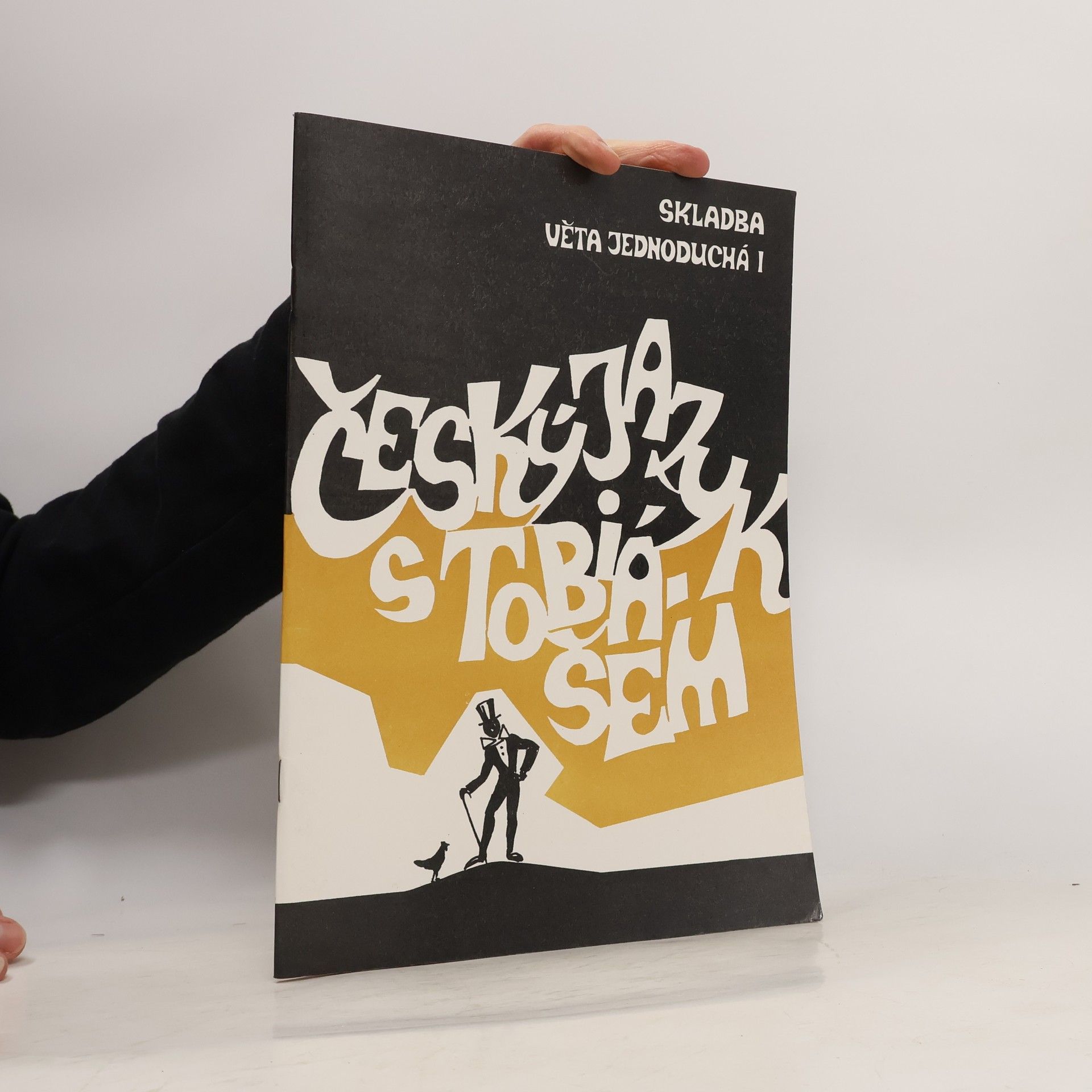 Zdeněk Topil Český jazyk s Tobiášem: Skladba – Věta jednoduchá I