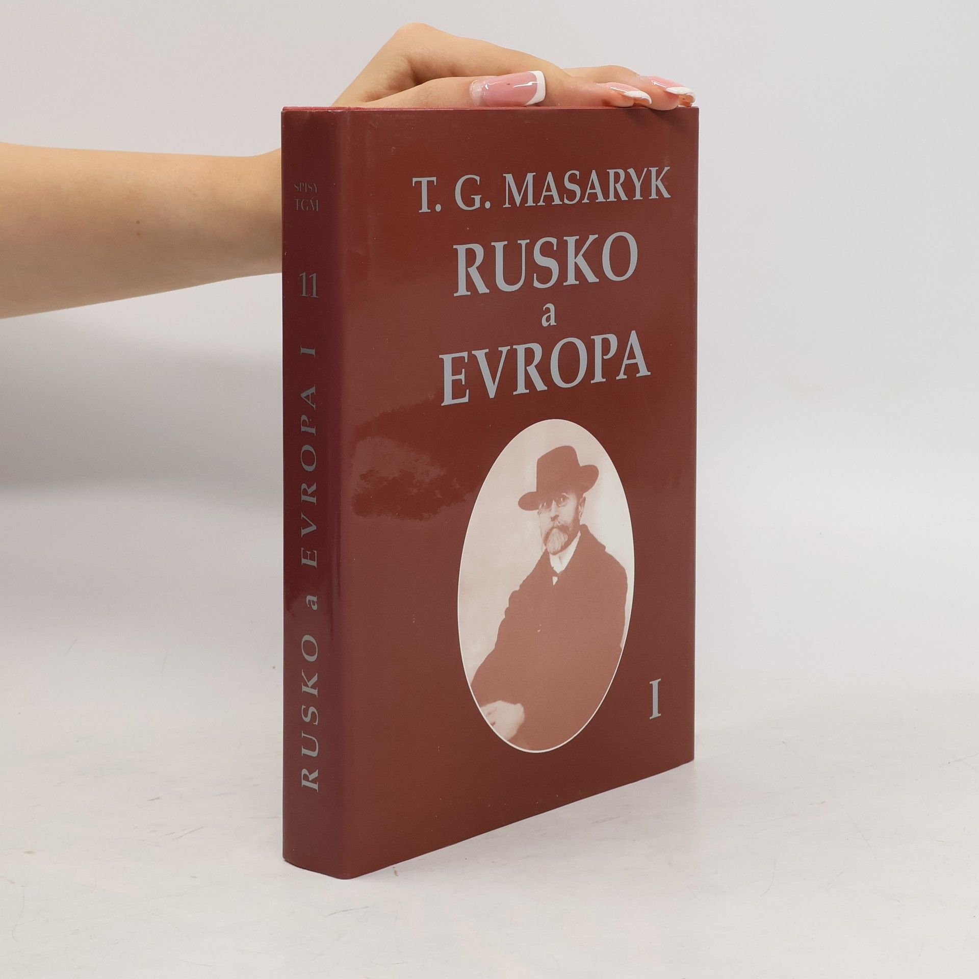 Tomáš Garrigue Masaryk Rusko a Evropa I