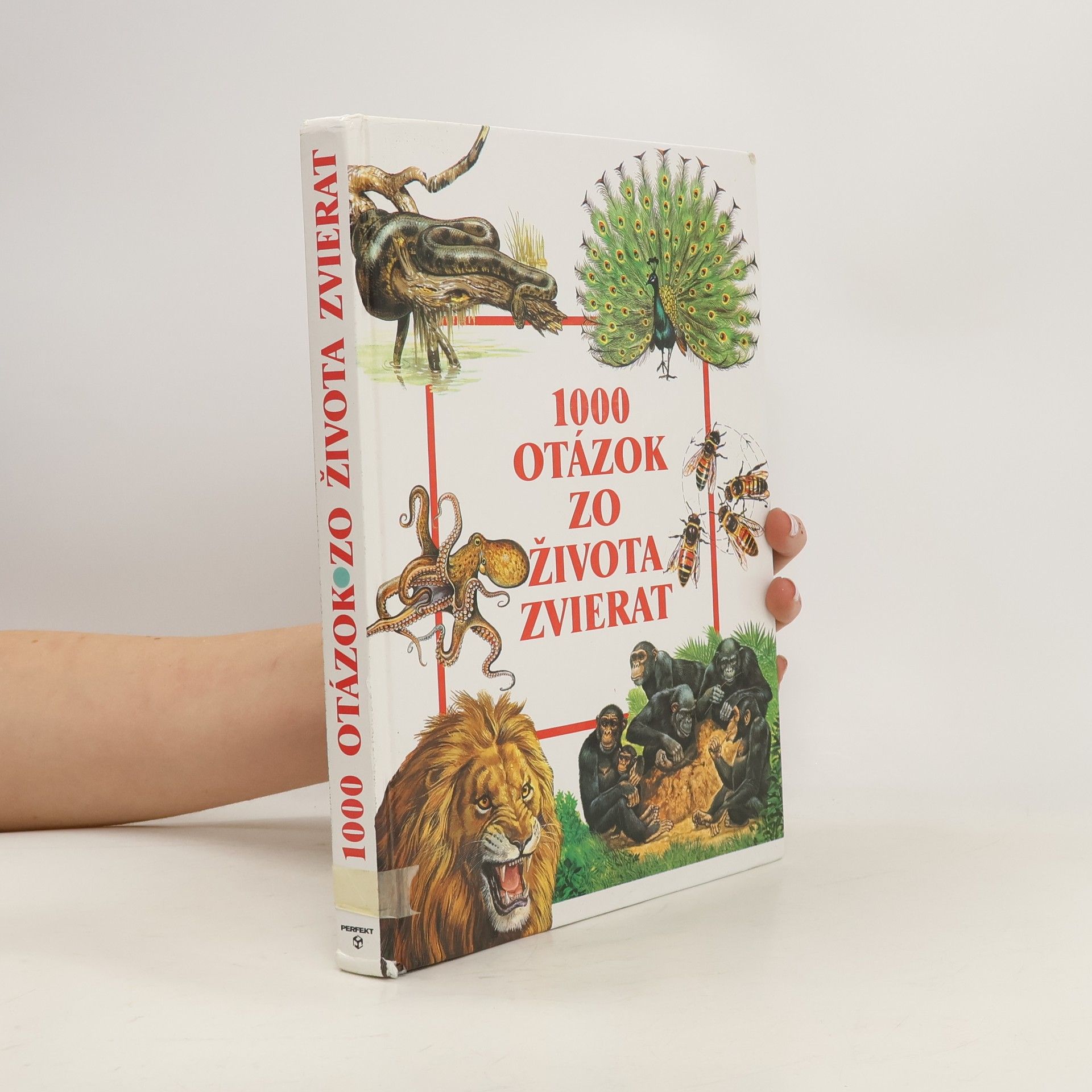 Collectif d'auteurs 1000 otázok zo života zvierat