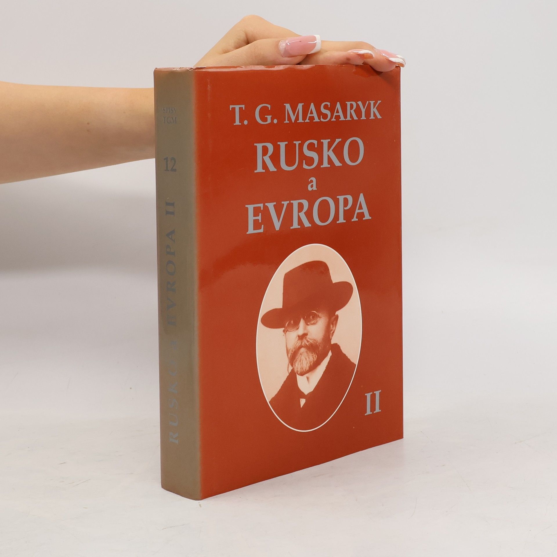 Tomáš Garrigue Masaryk Rusko a Evropa II.