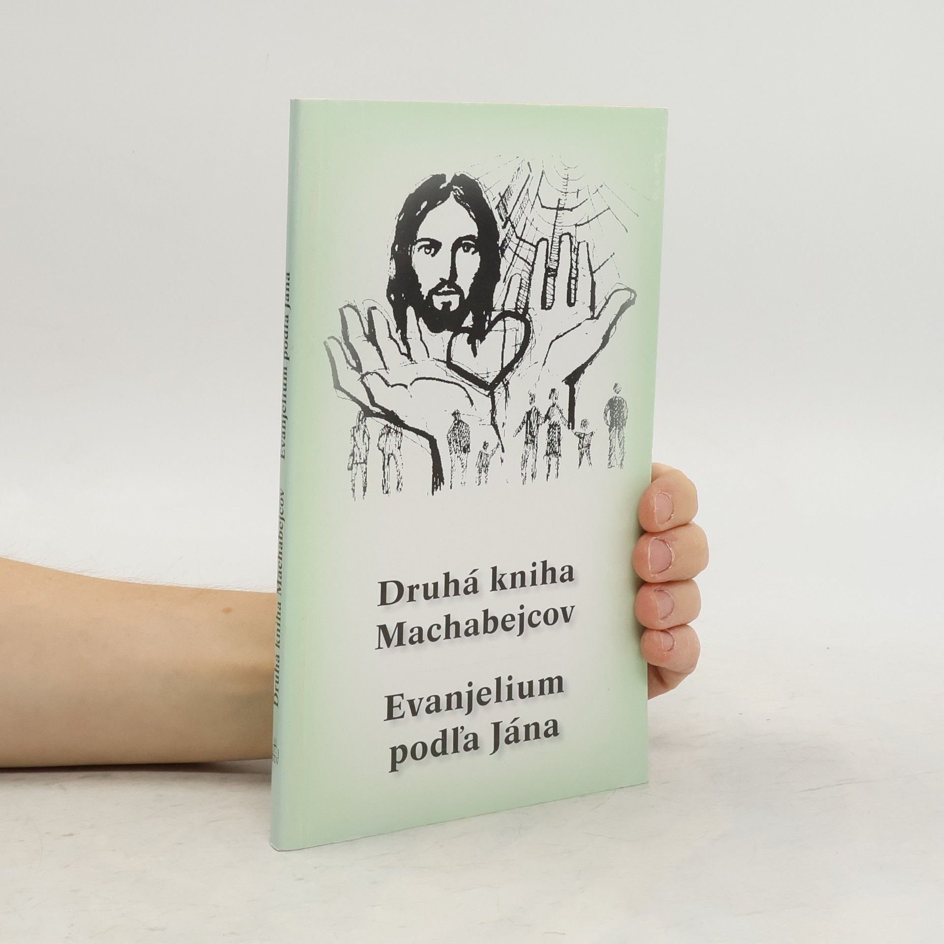 Kolektív autorov Druhá kniha Machabejcov. Evanjelium podla Jána
