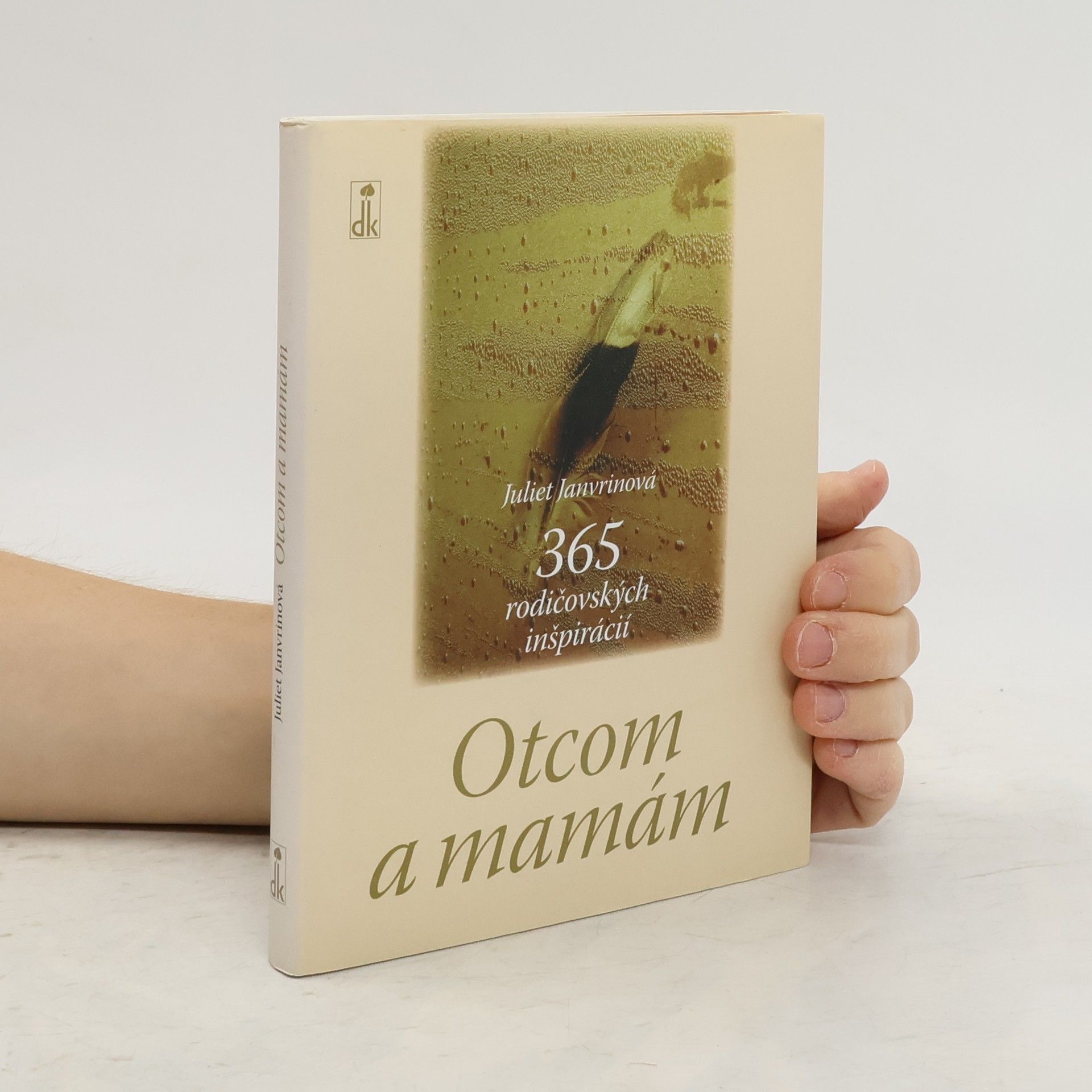 Juliet Janvrin Otcom a mamám - 365 rodičovských inšpirácií