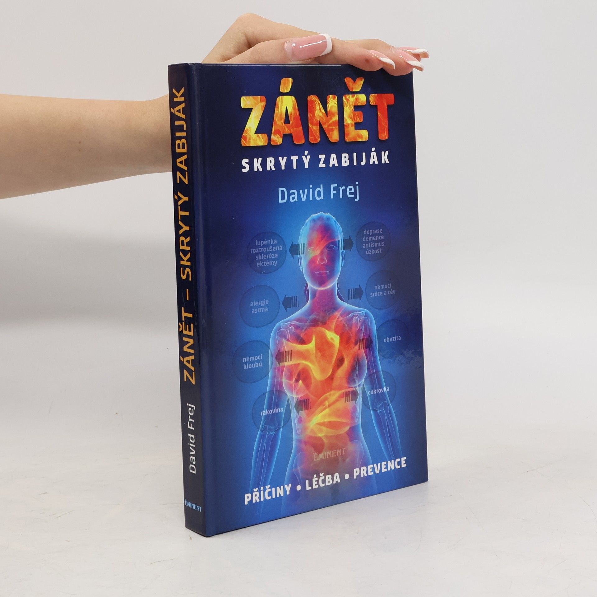 David Frej Zánět: Skrytý zabiják