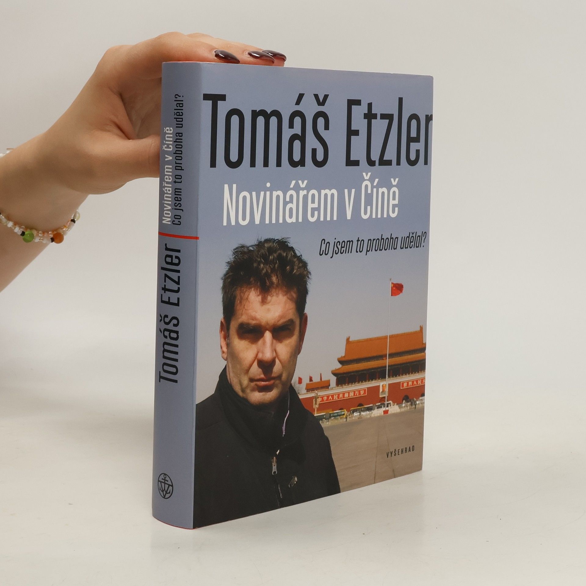 Tomáš Etzler Novinářem v Číně. Co jsem to proboha udělal?