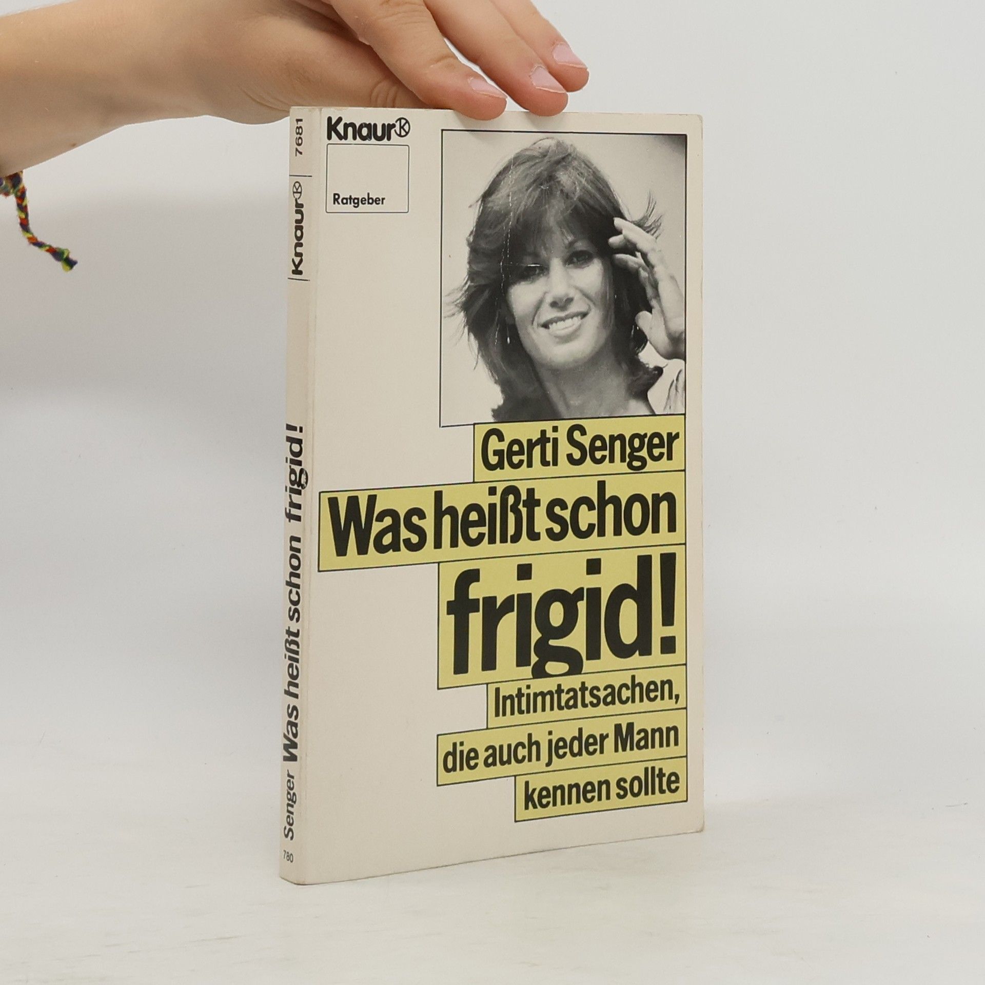 Gerti Senger Was heisst schon frigid!