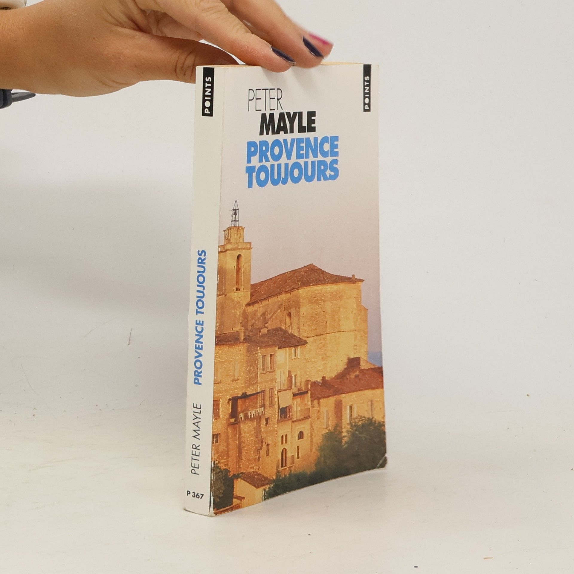 Peter Mayle Provence toujours