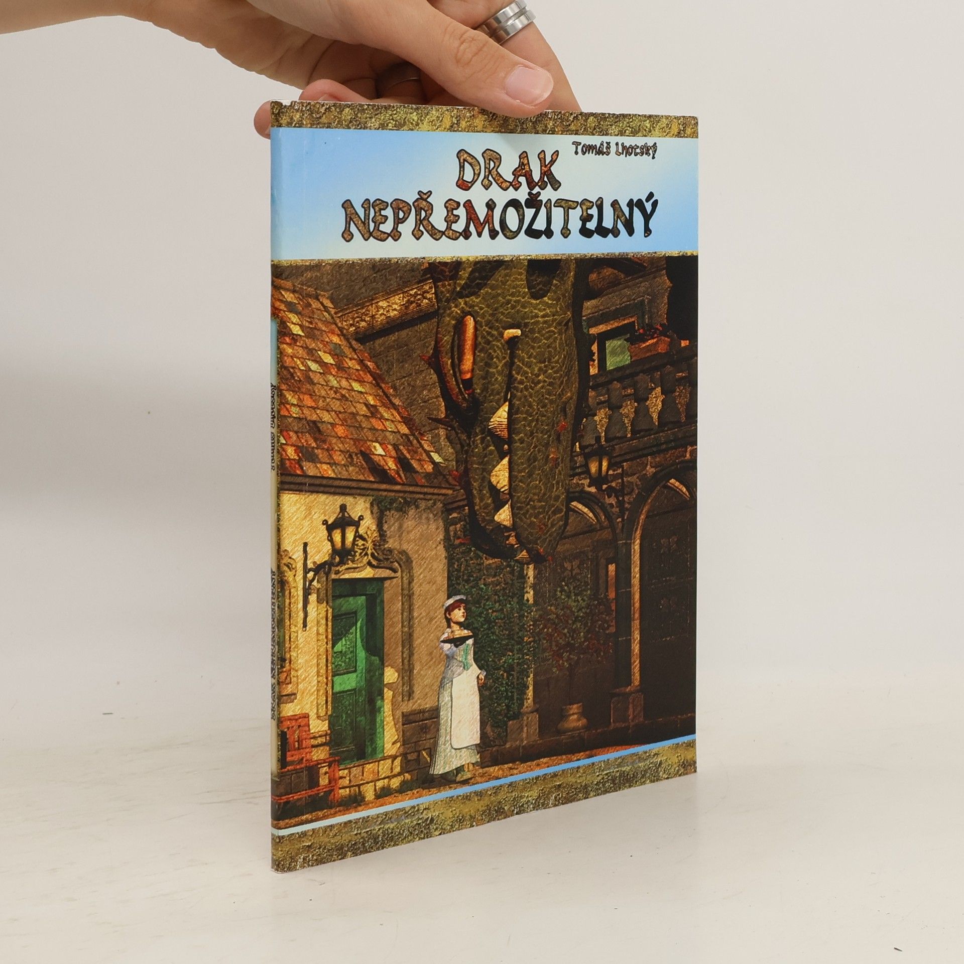 Tomáš Lhotský Drak nepřemožitelný