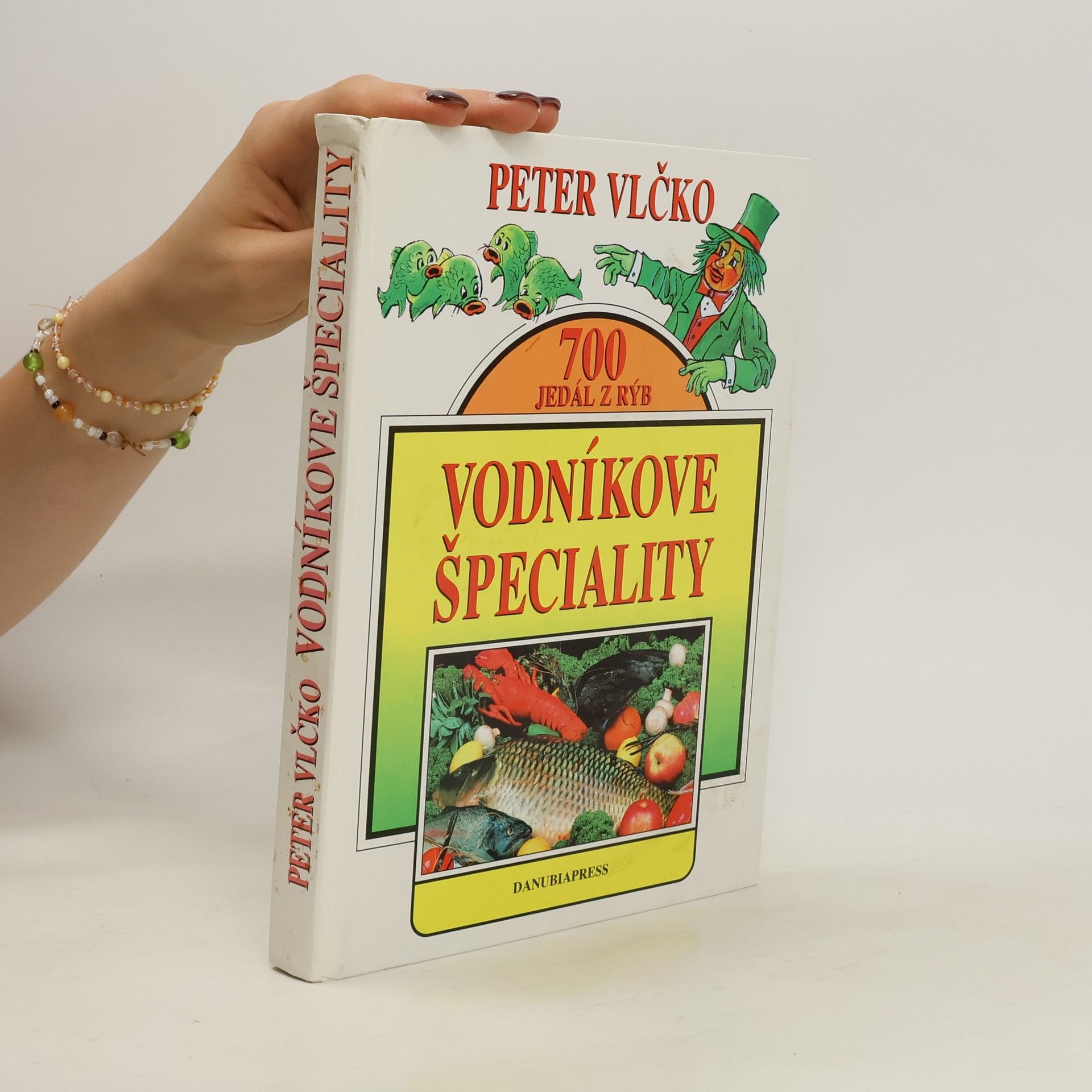 Peter Vlčko 700 Jedál z Rýb. Vodníkove Špeciality