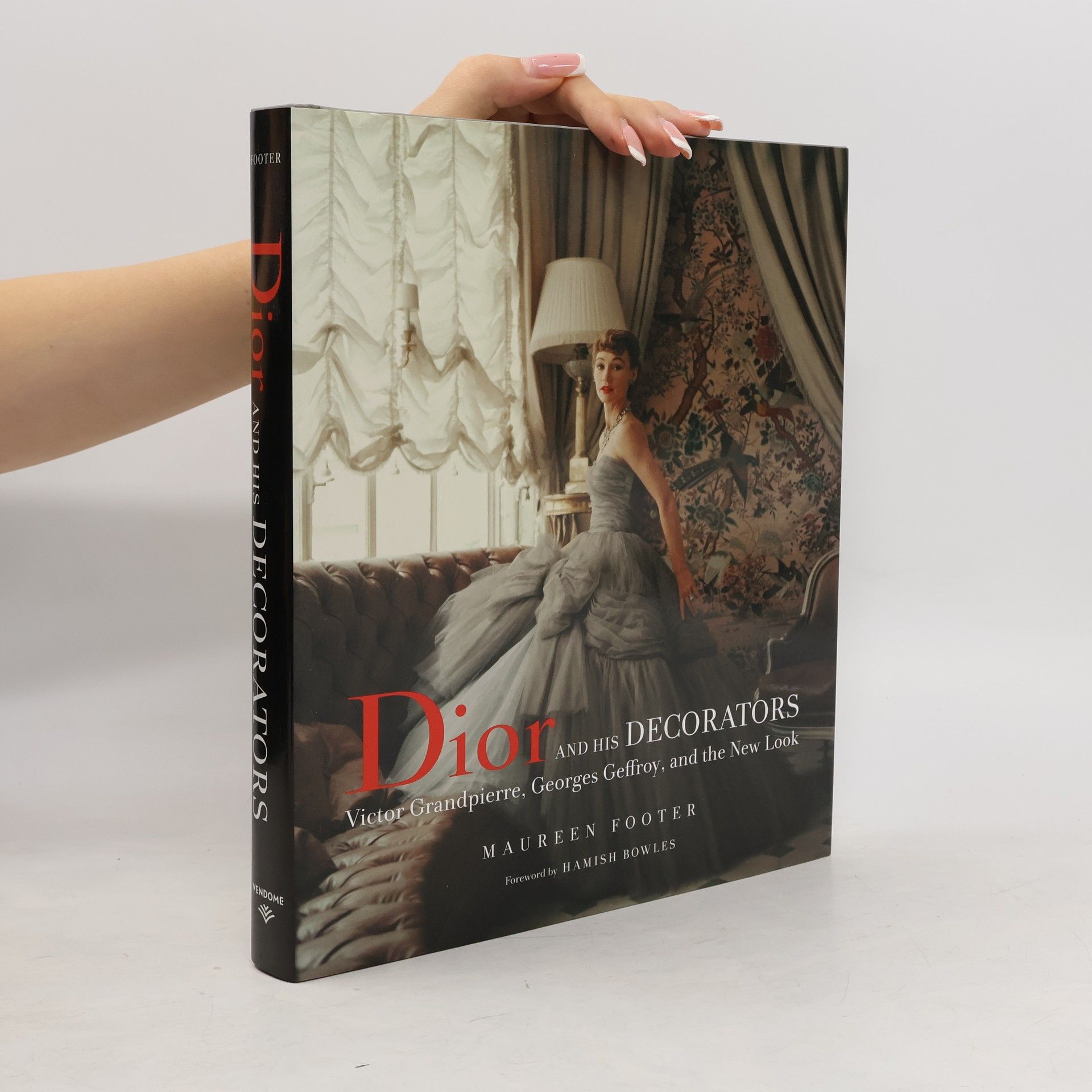 Maureen Footer Dior and His Decorators