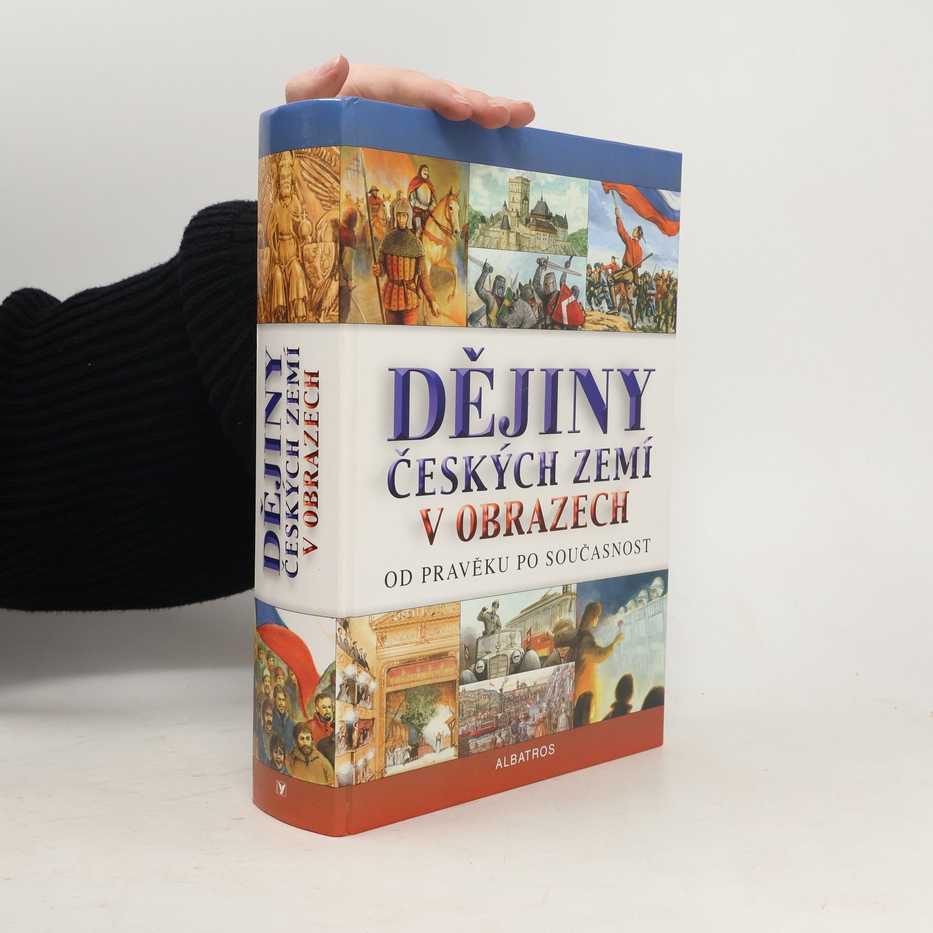 Pavel Augusta Dějiny českých zemí v obrazech. Od pravěku po současnost