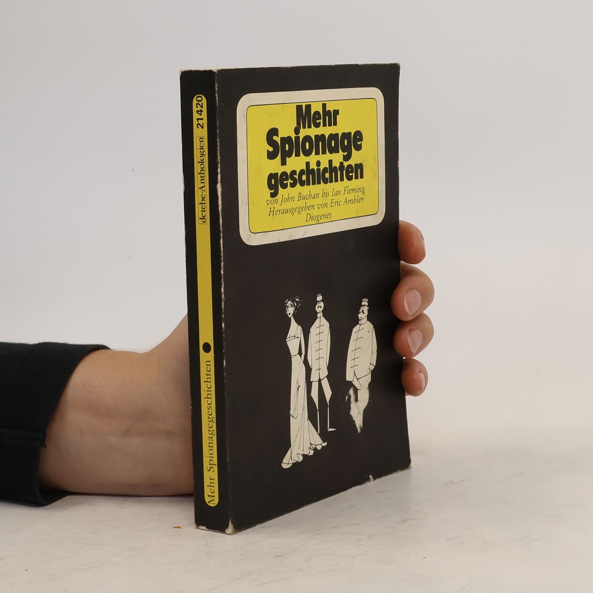 Eric Ambler Mehr Spionagegeschichten. Von John Buchan b. Ian Fleming