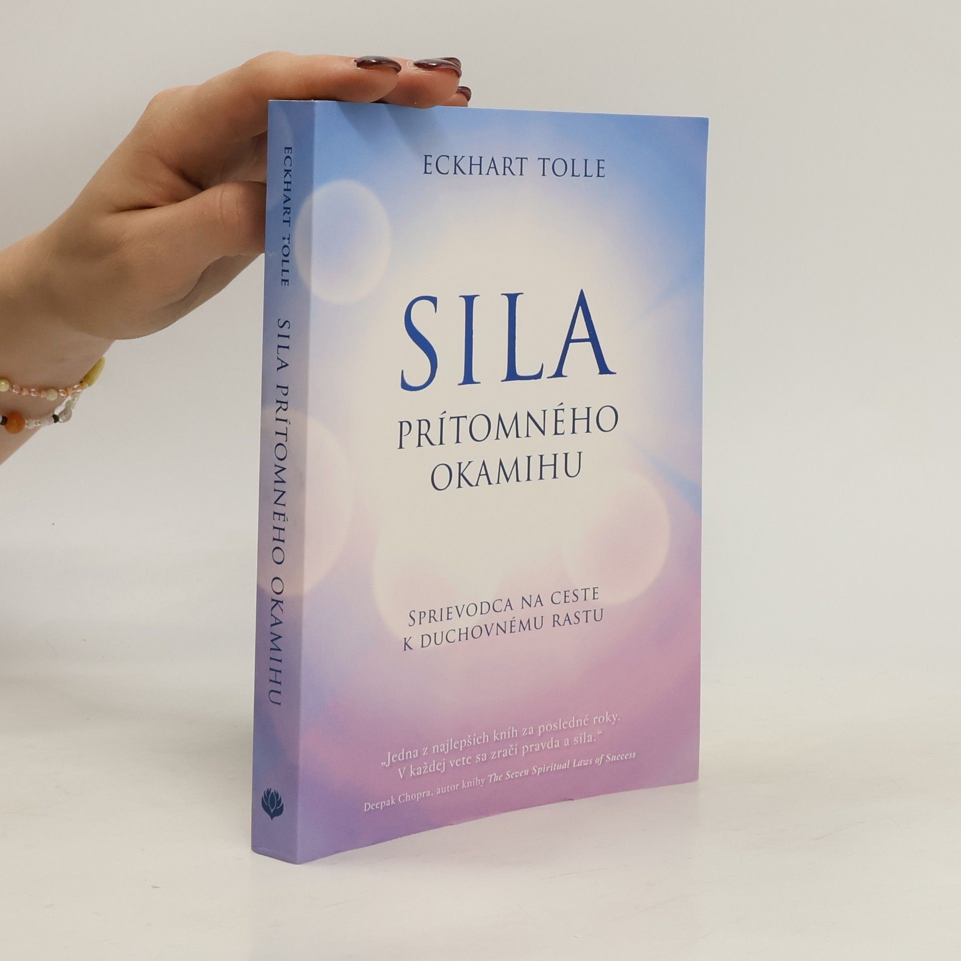 Eckhart Tolle Síla prítomného okamihu