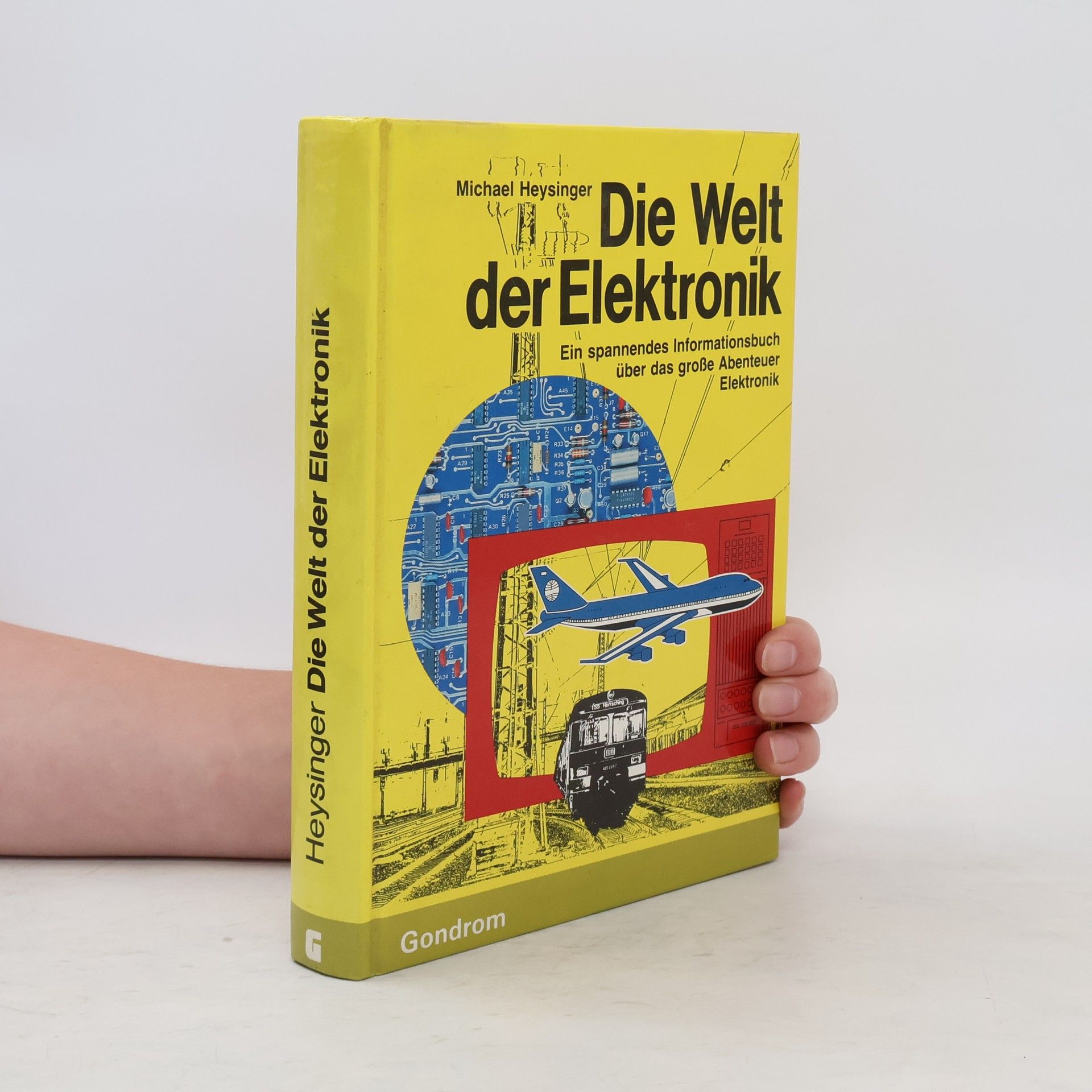 Michael Heysinger Die Welt der Elektronik