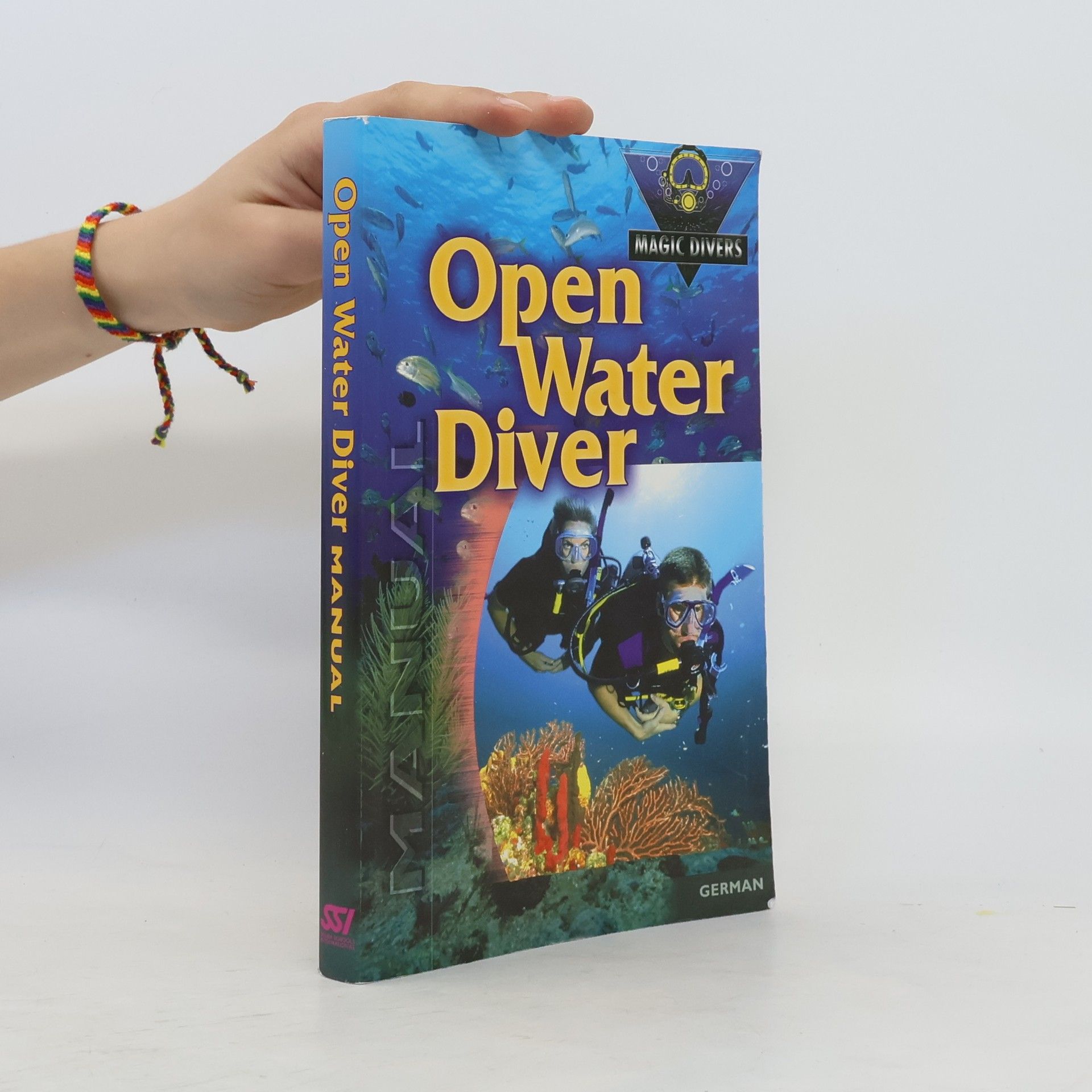 Kolektiv autorů Potápěč v otevřených vodách : manuál Open Water Diver