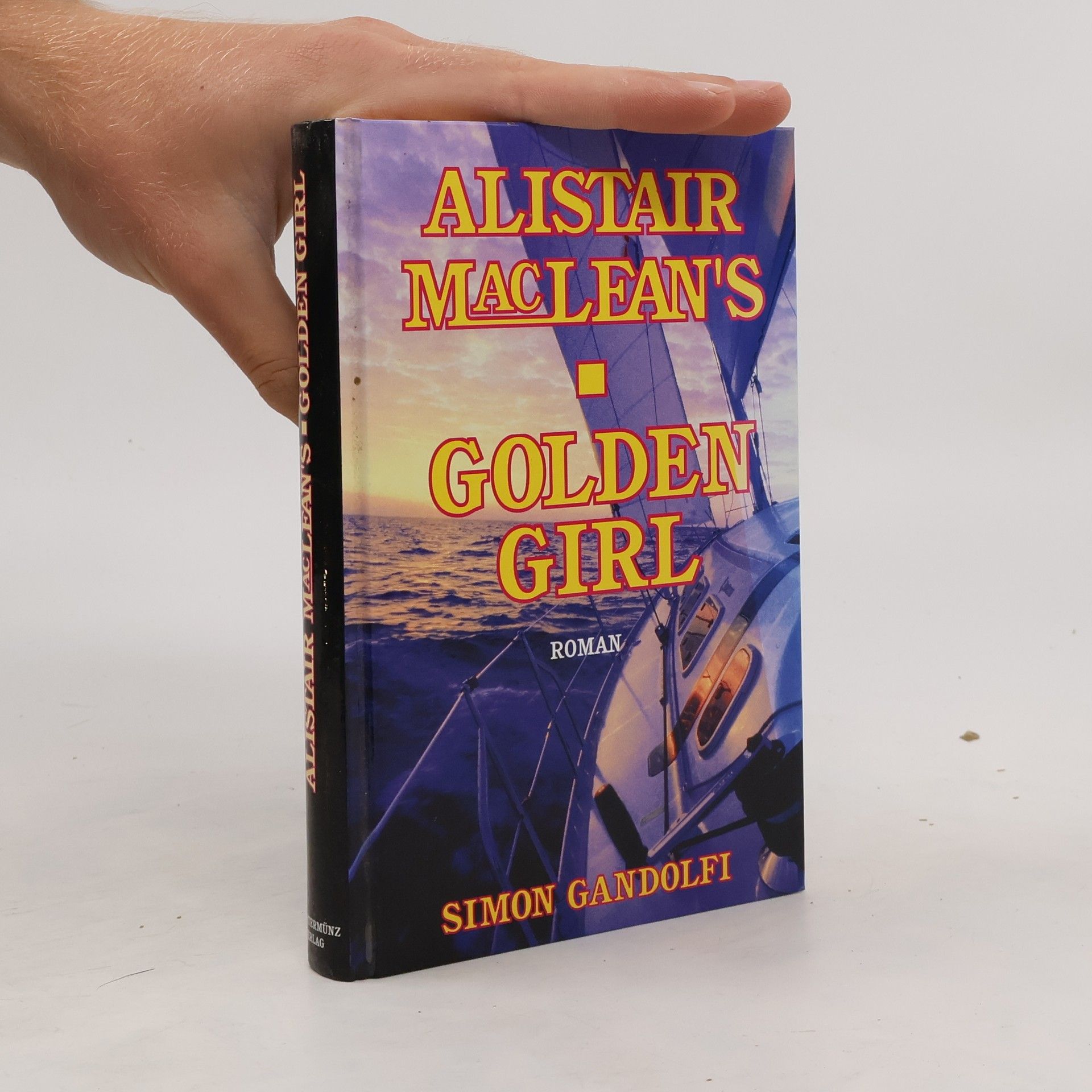 Alistair MacLean Alistair MacLean's Golden Girl