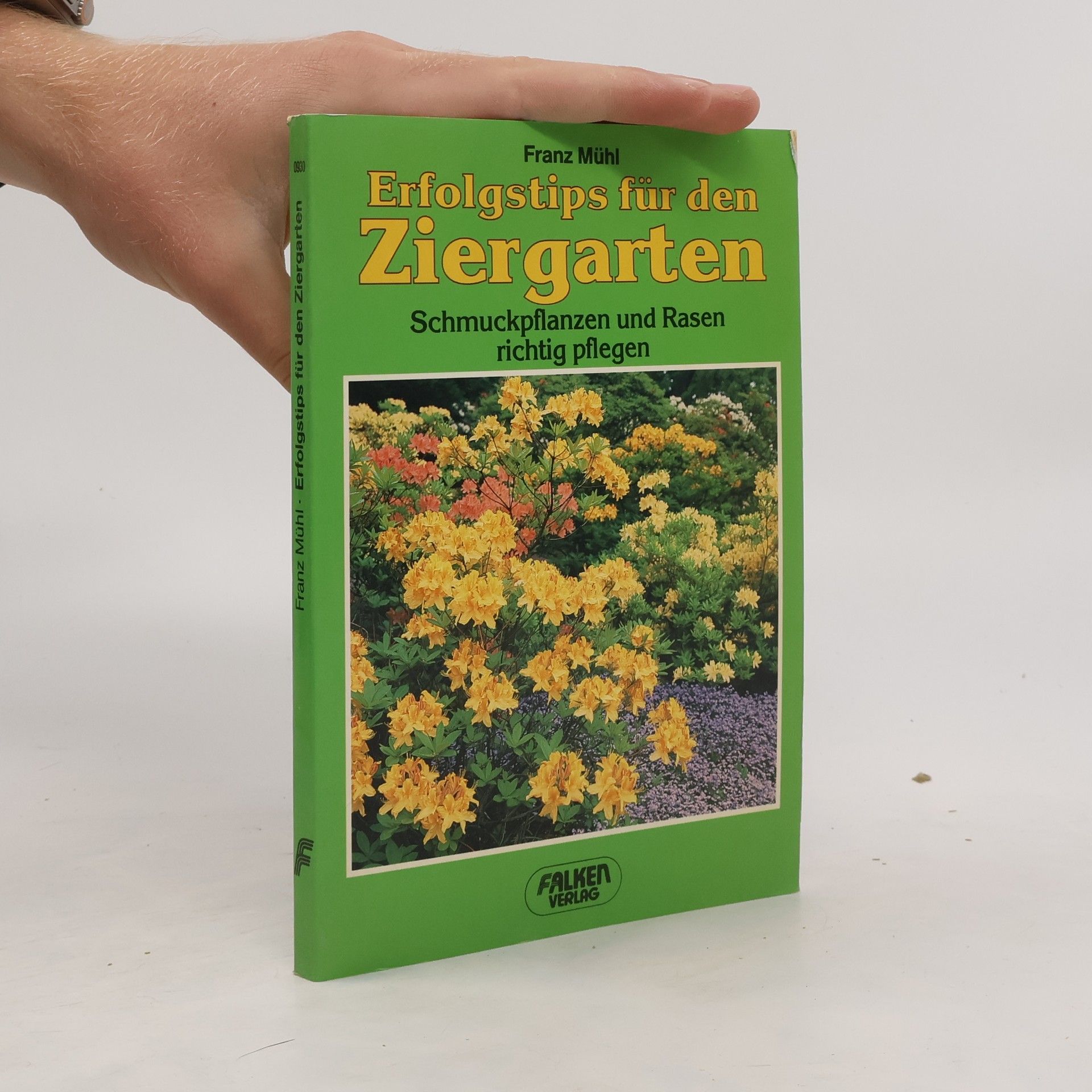 Franz Mühl Erfolgstips für den Ziergarten