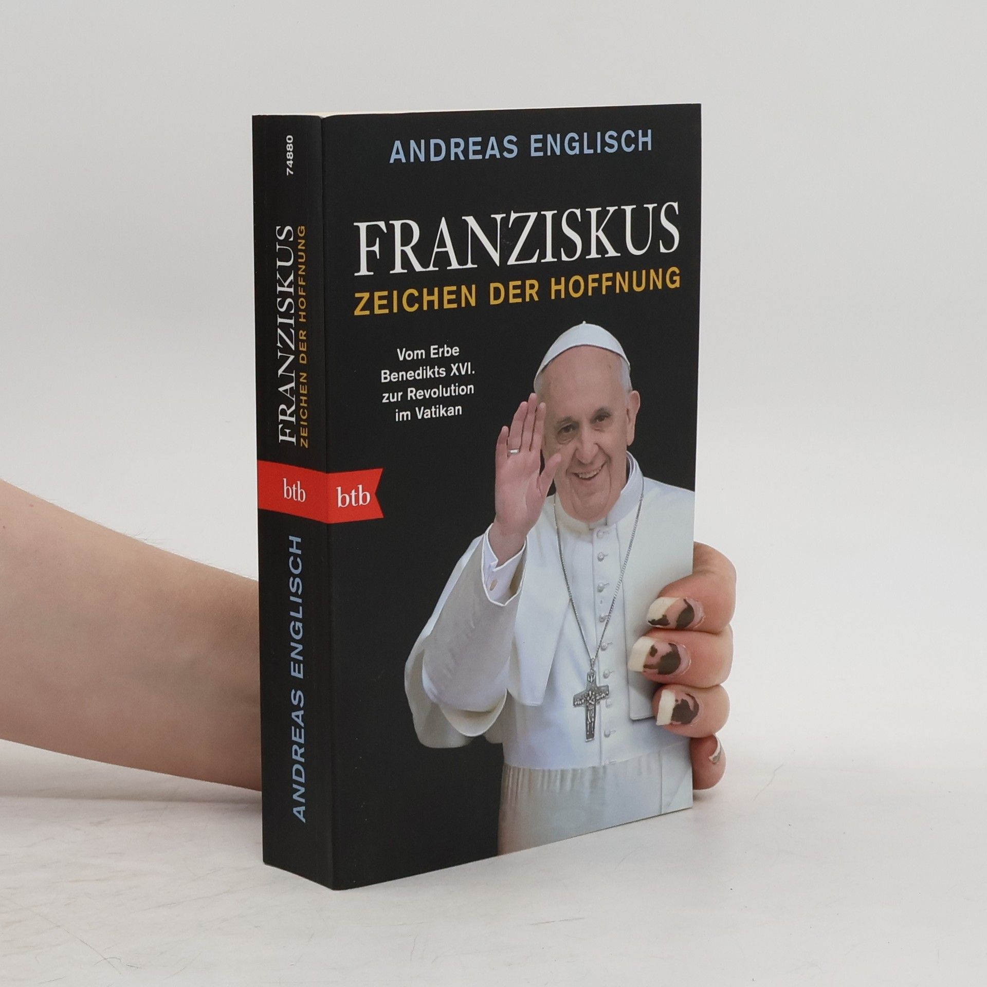 Andreas Englisch Franziskus - Zeichen der Hoffnung