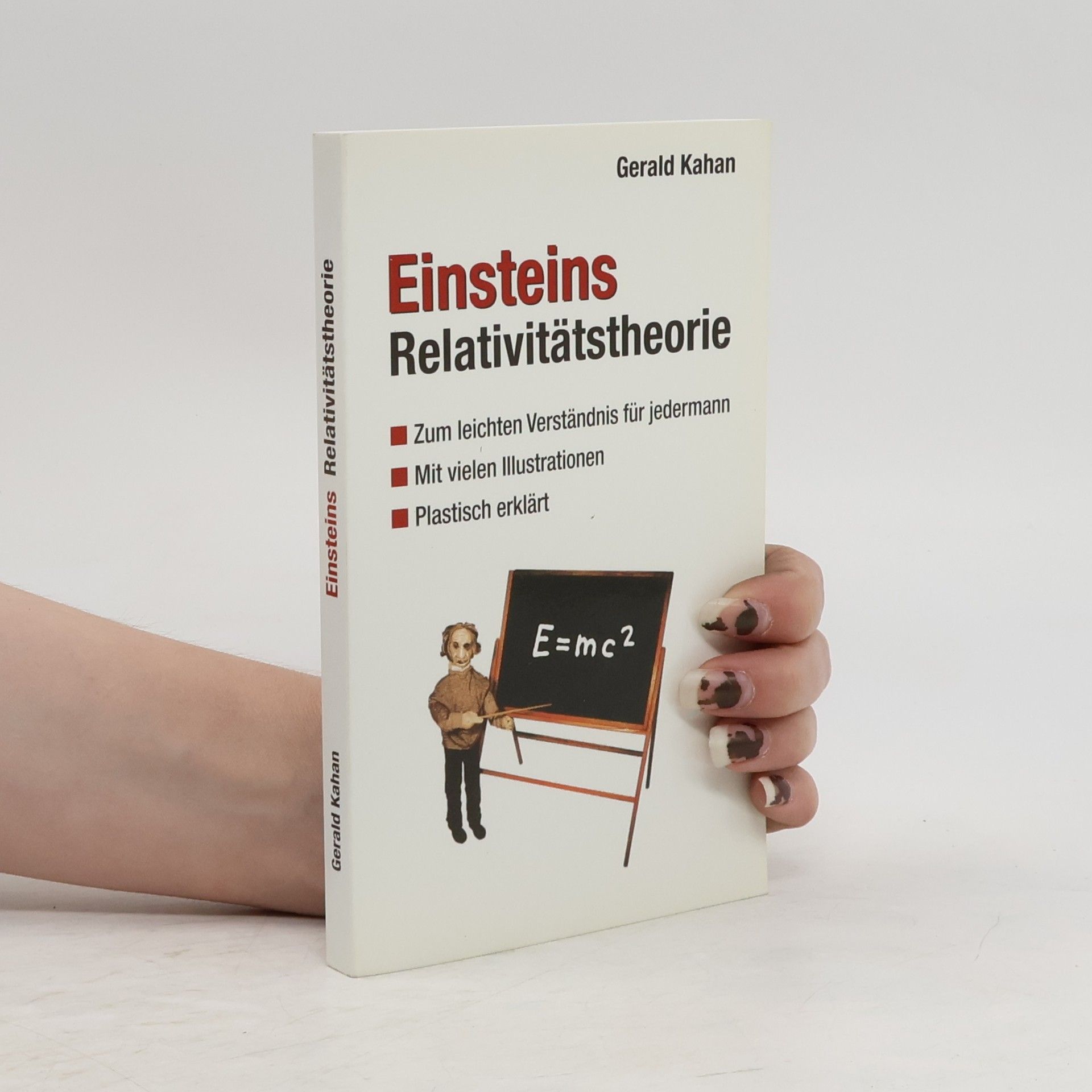 Gerald Kahan Einsteins Relativitätstheorie
