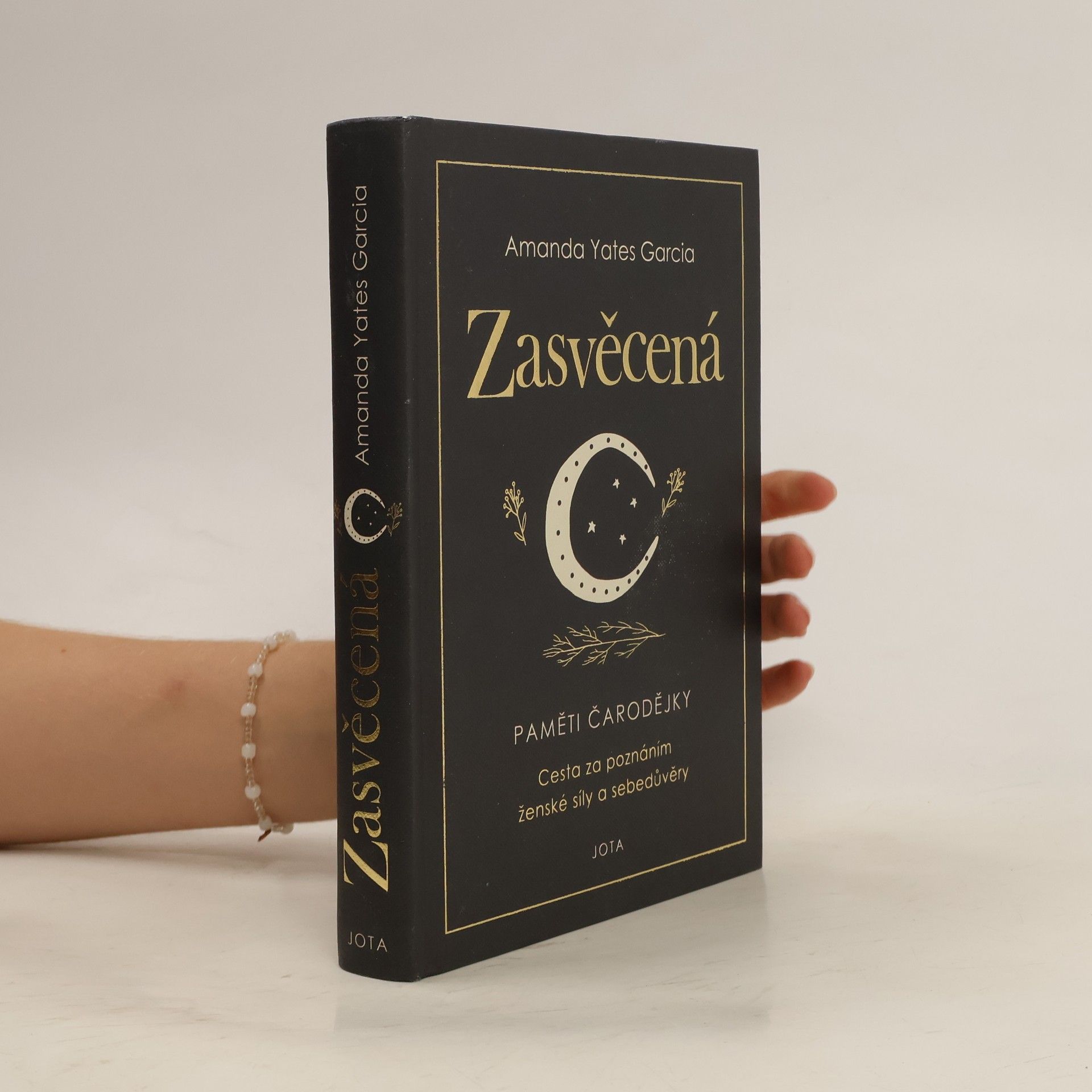 Amanda Yates Garcia Zasvěcená : paměti čarodějky