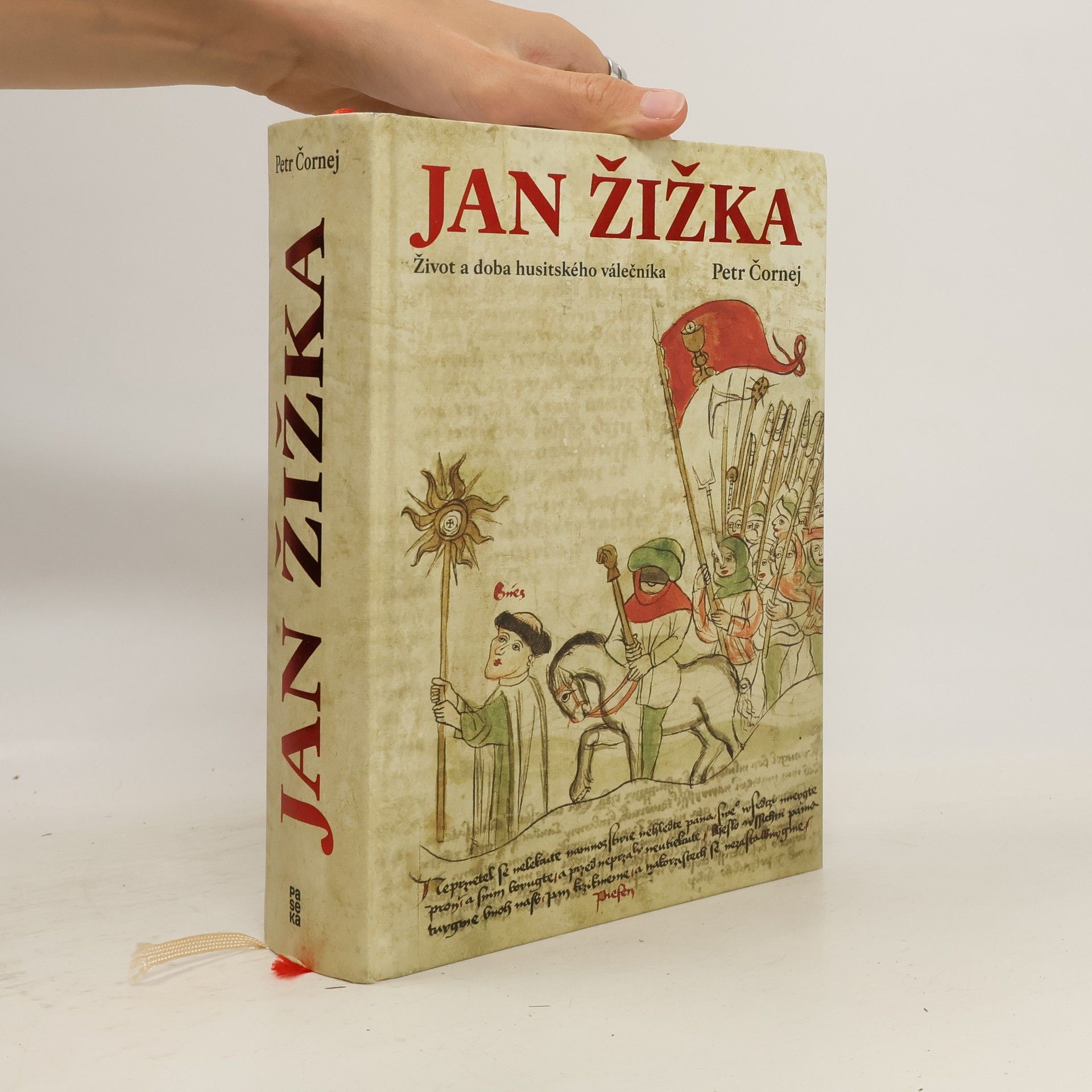 Petr Čornej Jan Žižka. Život a doba husitského válečníka