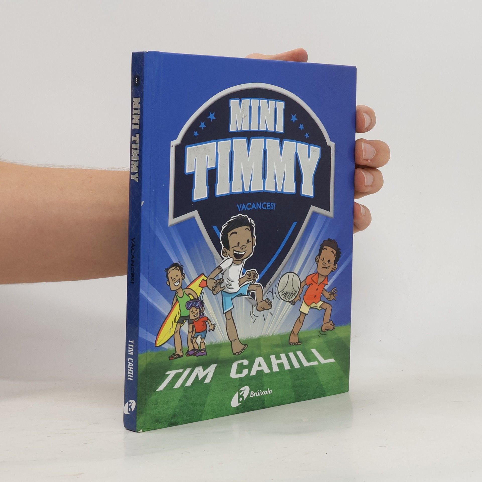 Tim Cahill Mini Timmy, 8. Vacances!