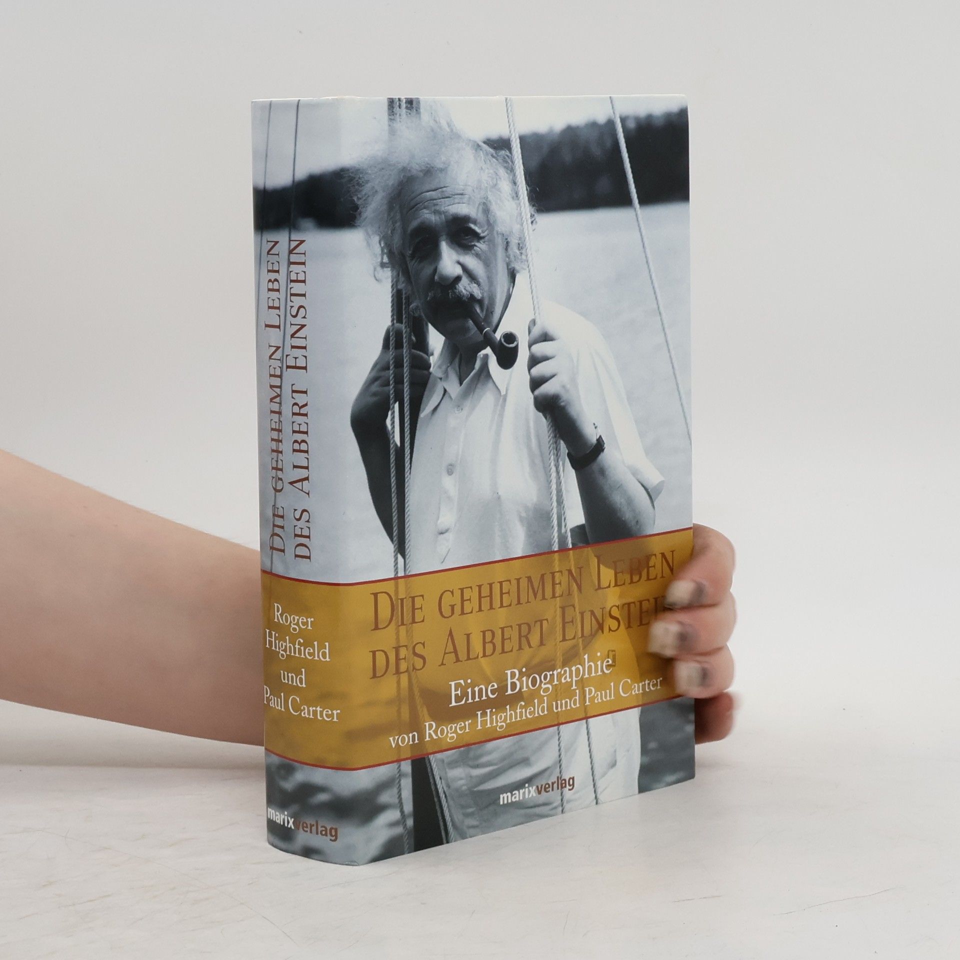 Roger Highfield Die geheimen Leben des Albert Einstein