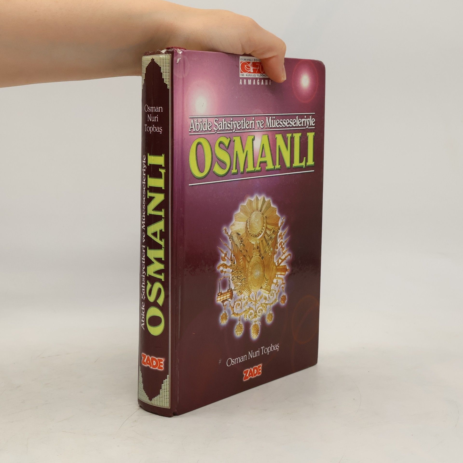 Osman Nuri Topbas Abide Şahsiyetleri ve Müesseseleriyle Osmanli